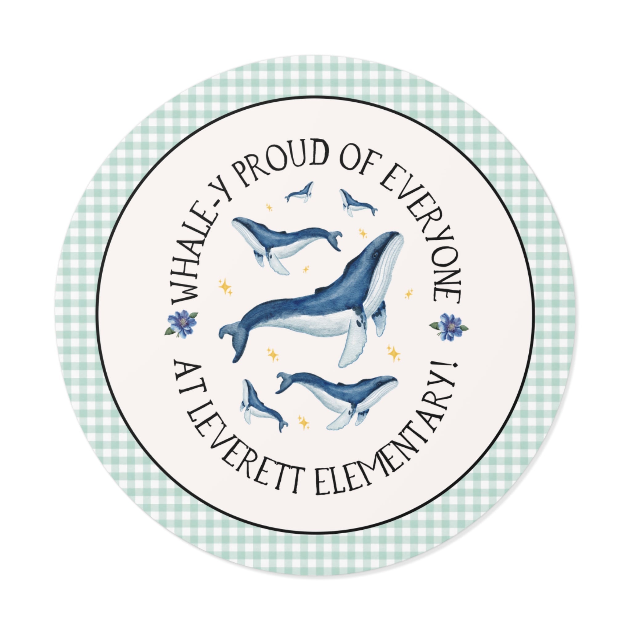 Leverett Elementary School Sticker: Whale - y Proud of Everyone - Opal and June