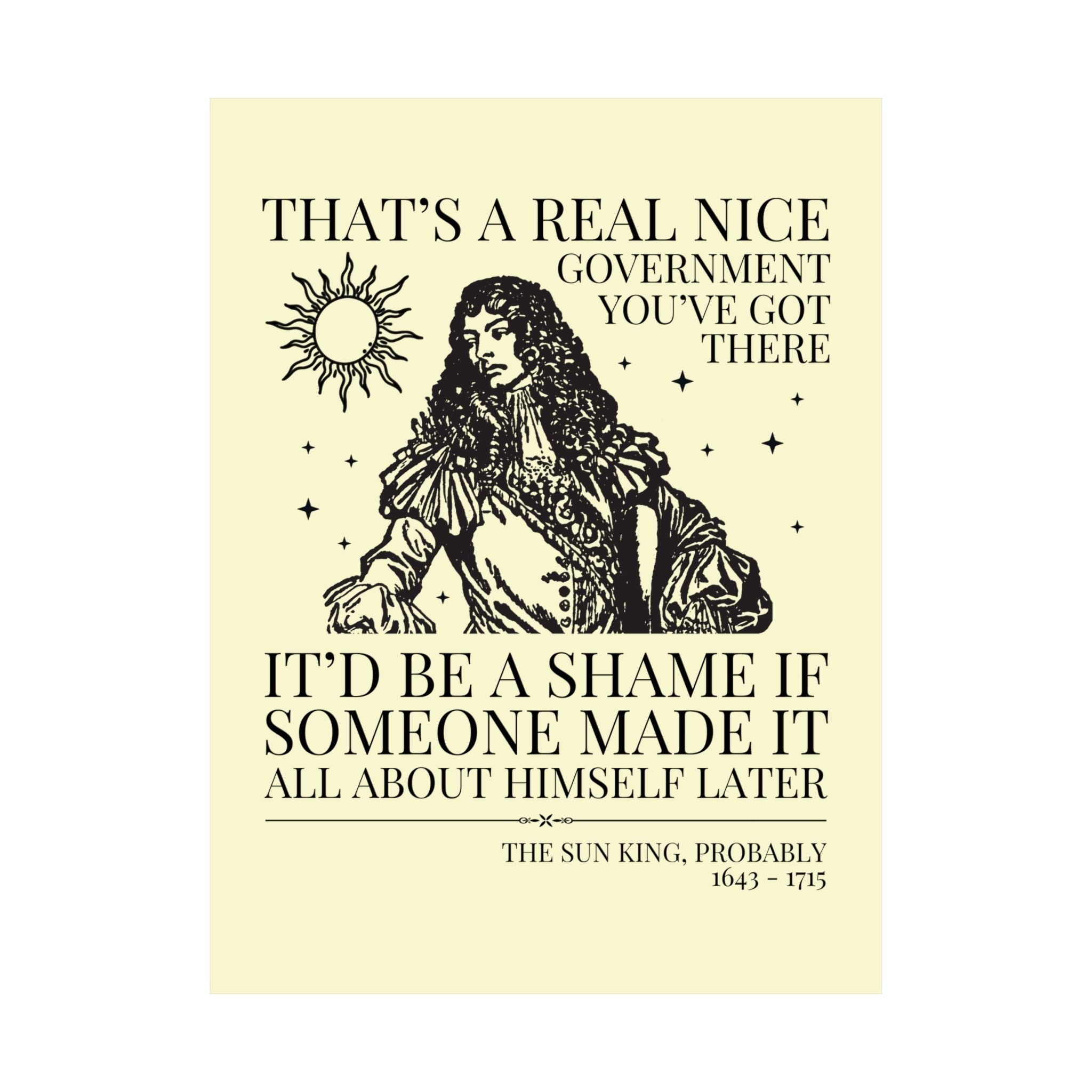 Louis XIV: That's a Real Nice Government You've Got There - Opal and June