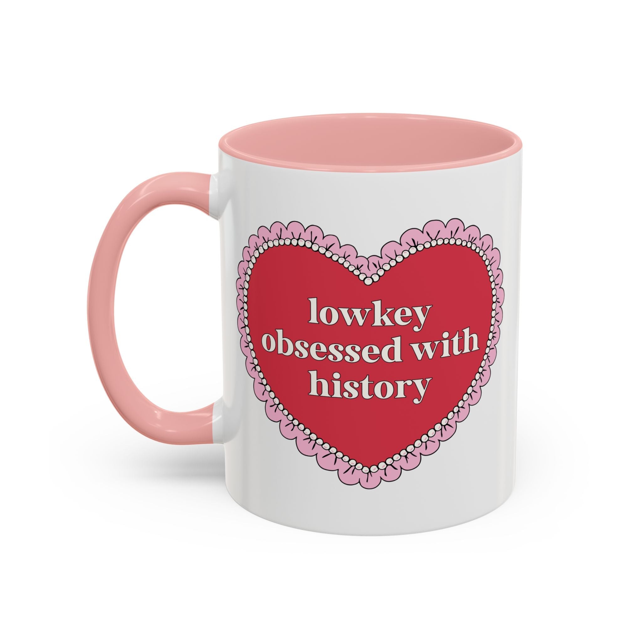 Lowkey Obsessed with History Coffee Mug: History Teacher 11 Oz Coffee Mug, Teacher Appreciation Gift for History Professor or History Major - Opal and June