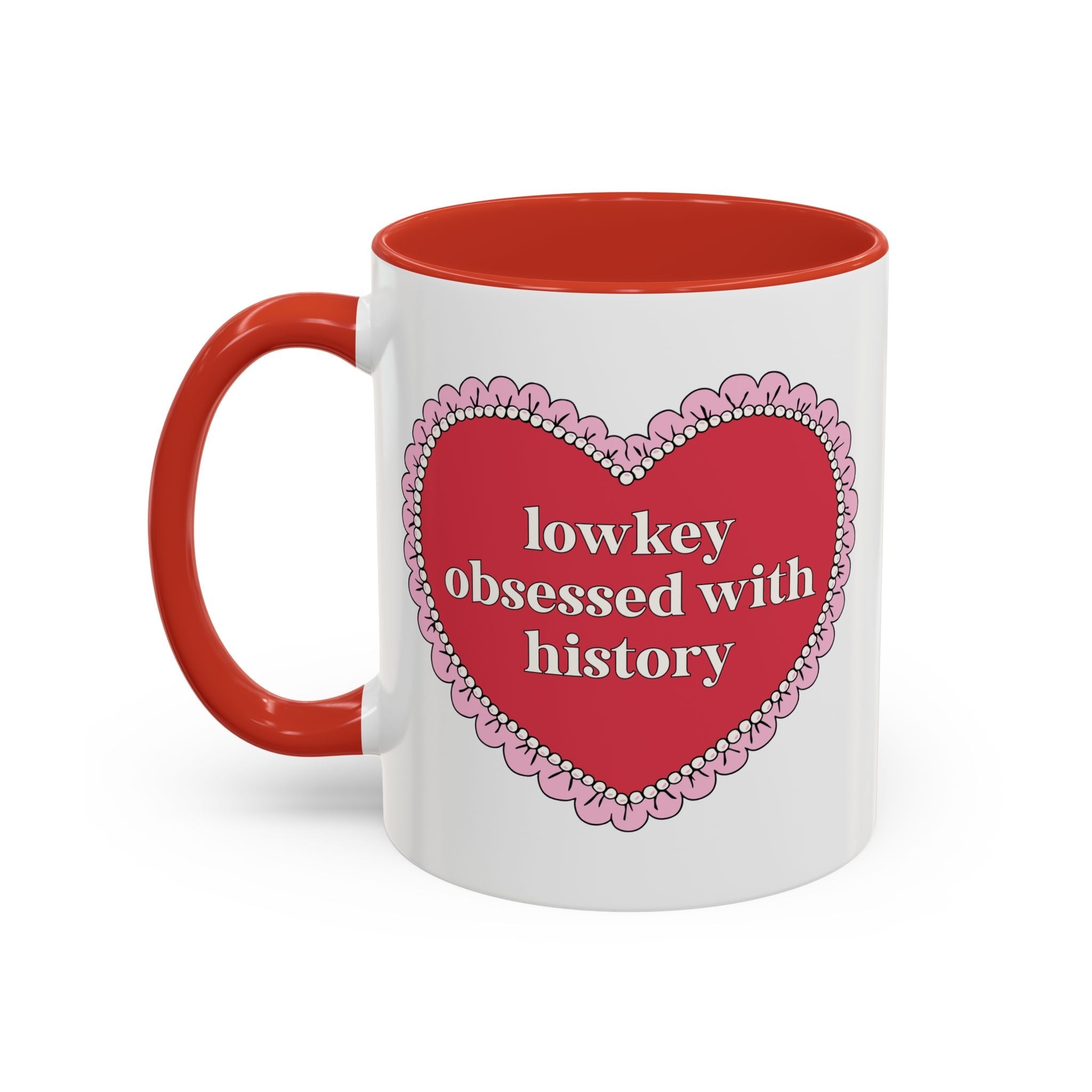 Lowkey Obsessed with History Coffee Mug: History Teacher 11 Oz Coffee Mug, Teacher Appreciation Gift for History Professor or History Major - Opal and June