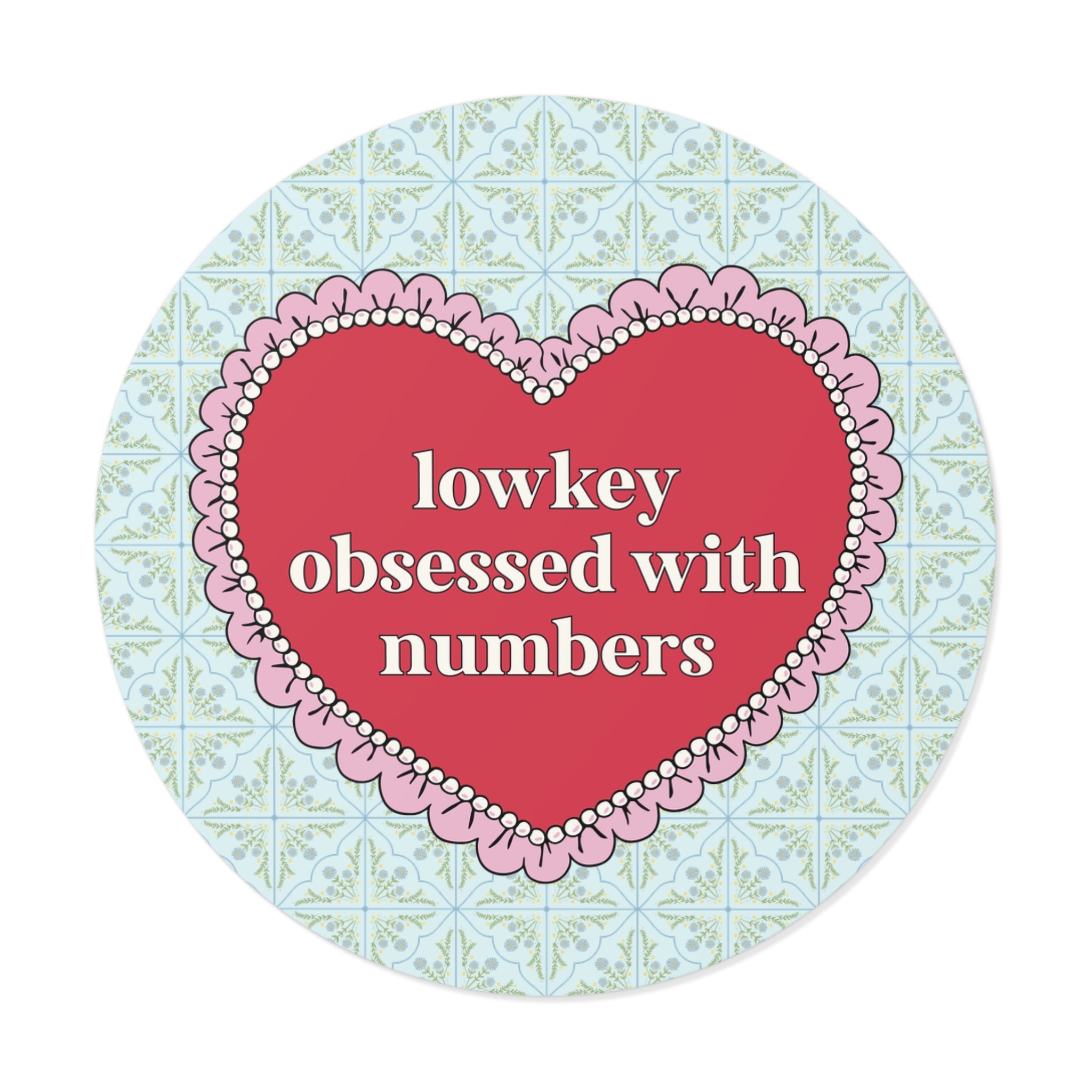 Lowkey Obsessed with Numbers - Opal and June