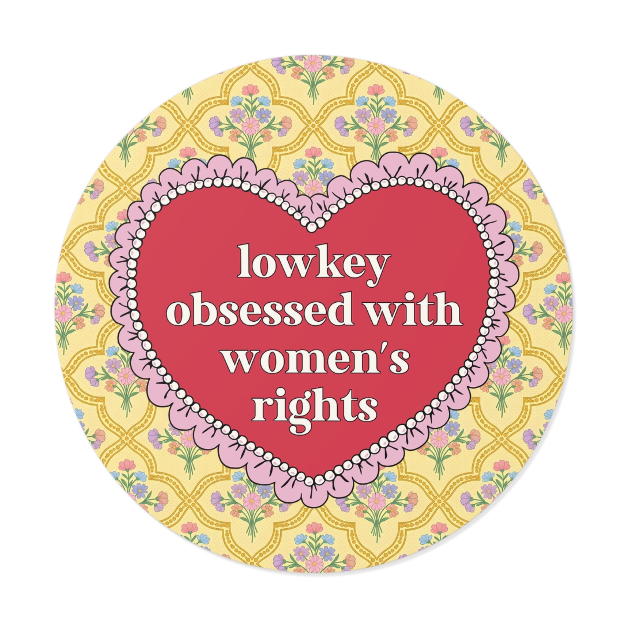 Lowkey Obsessed with Women's Rights - Opal and June