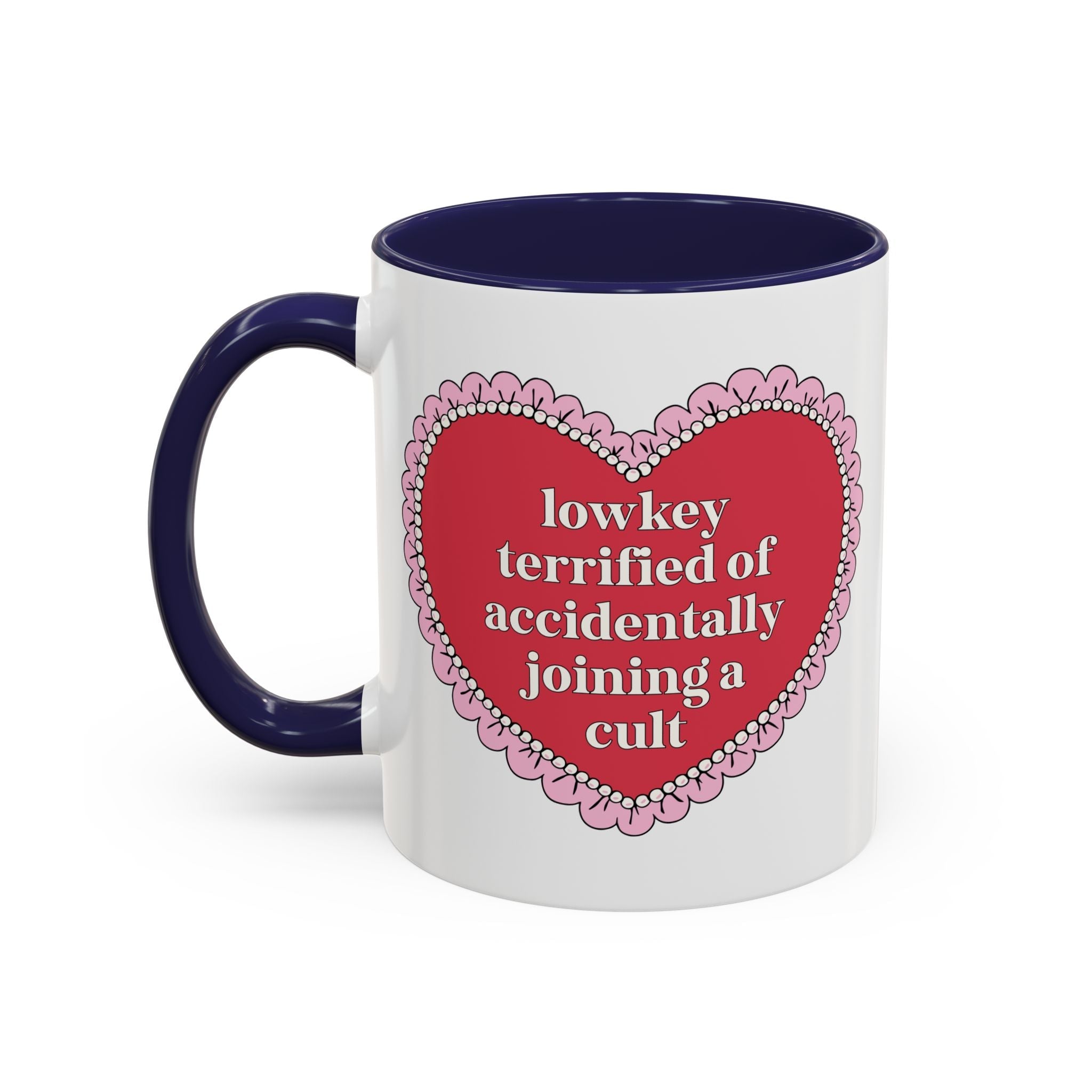Lowkey Terrified of Accidentally Joining a Cult Coffee Mug: Funny Saying Coffee Lover Gift, Spooky and Morbid History Lover Gift - Opal and June