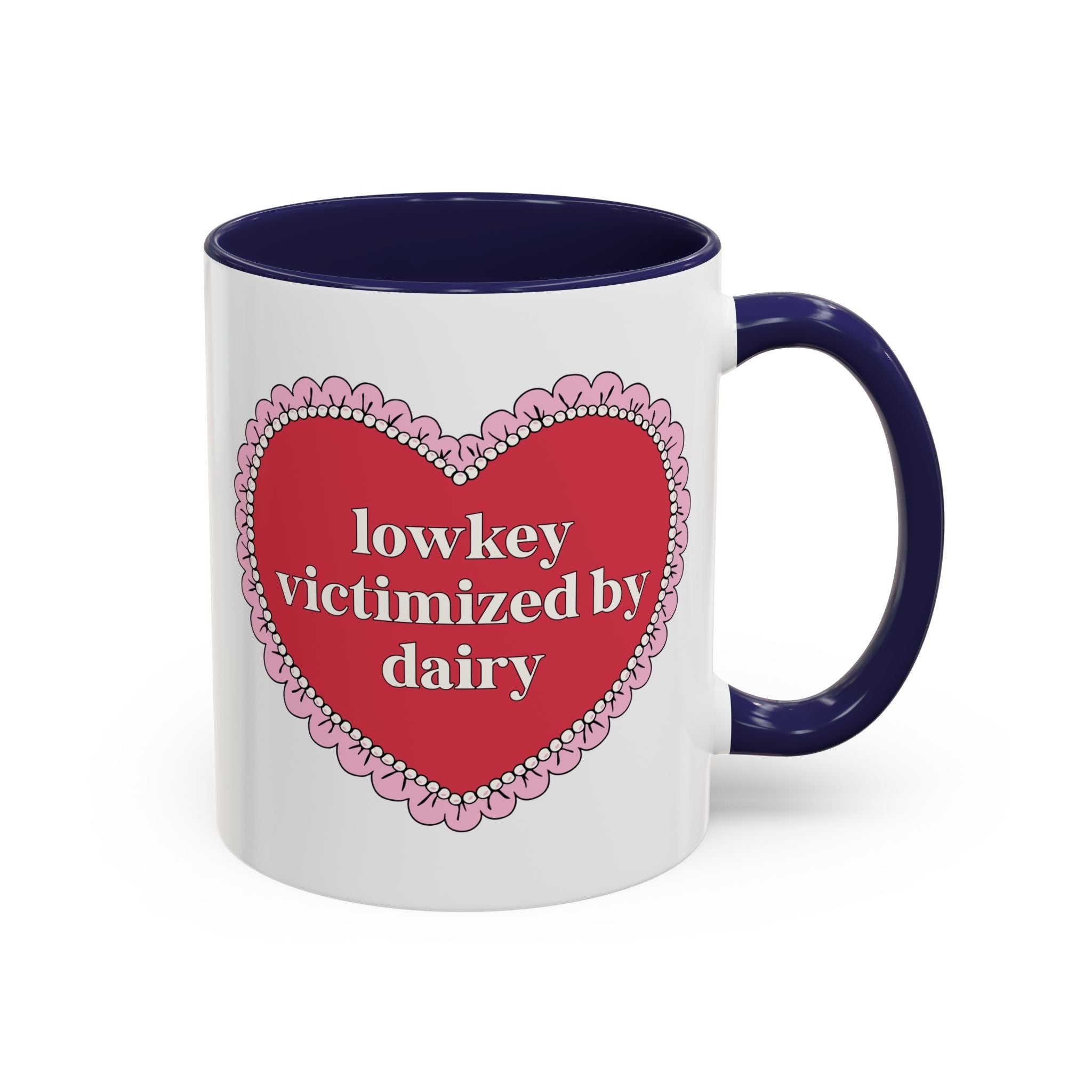 Lowkey Victimized by Dairy Coffee Mug: 11 Oz Coffee Mug for Friend Allergic to Milk or Dairy, Lactose Intolerant Coffee Mug for Sister - Opal and June