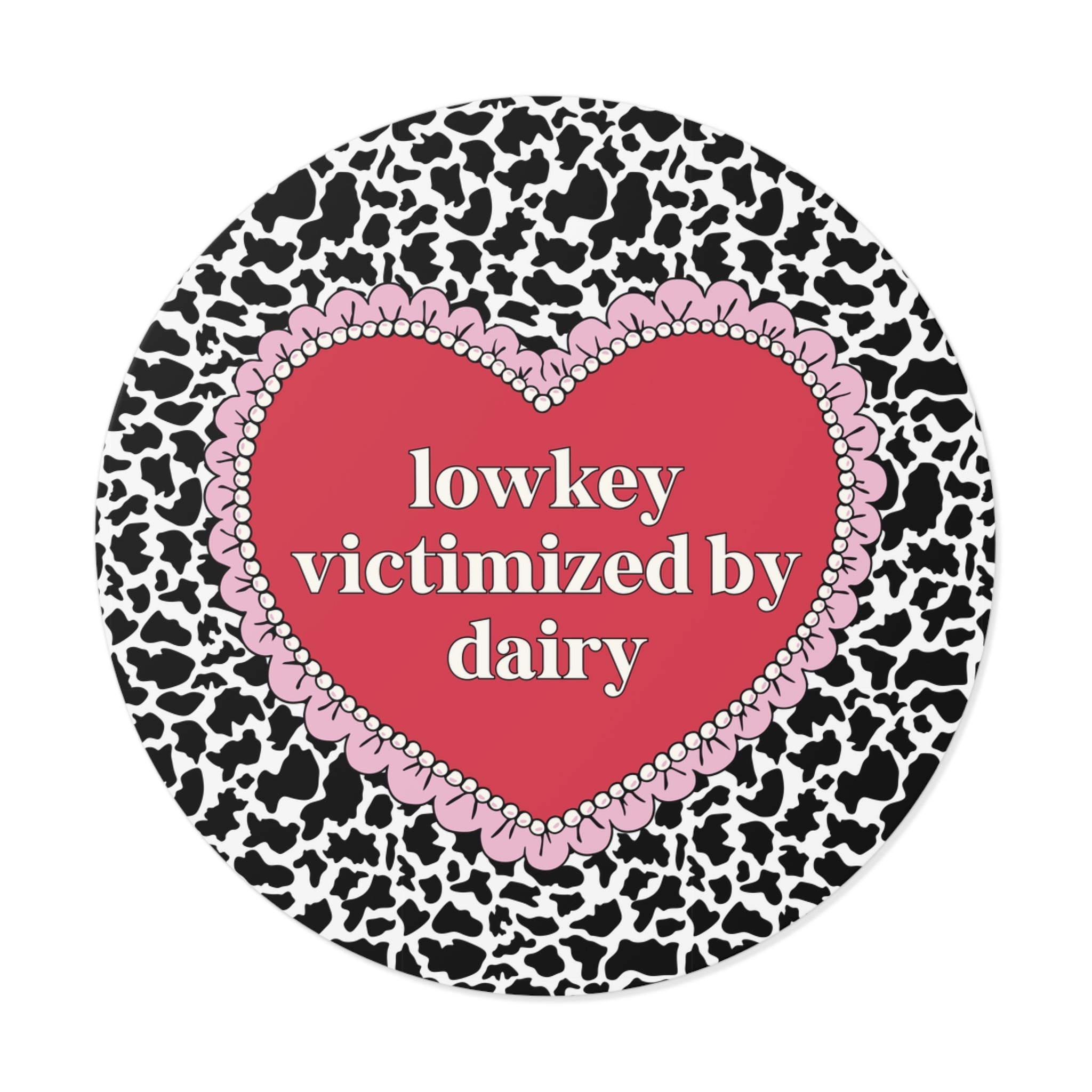 Lowkey Victimized by Dairy Sticker - Opal and June