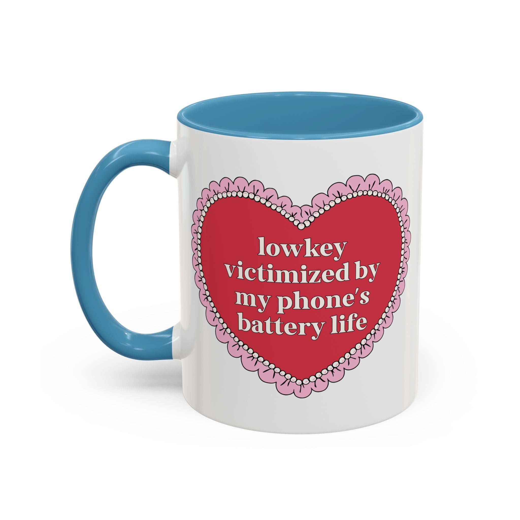 Lowkey Victimized By My Phone's Battery Life 11 Oz Coffee Mug: Funny Friend Gift, Cute Birthday Gift for Teen Daughter or Sister - Opal and June