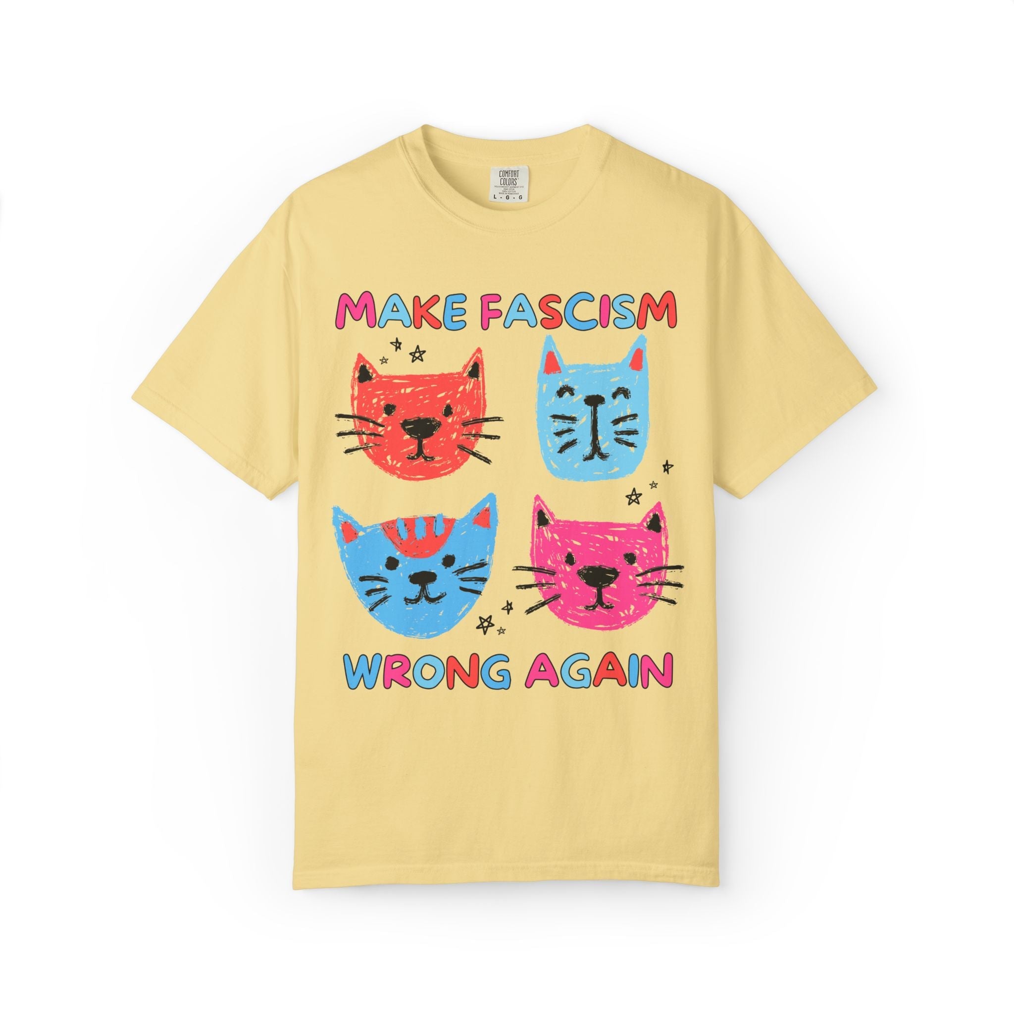 Make Fascism Wrong Again Cat Tee - Opal and June