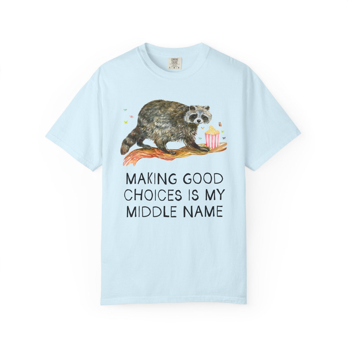 Making Good Choices is My Middle Name - Opal and June