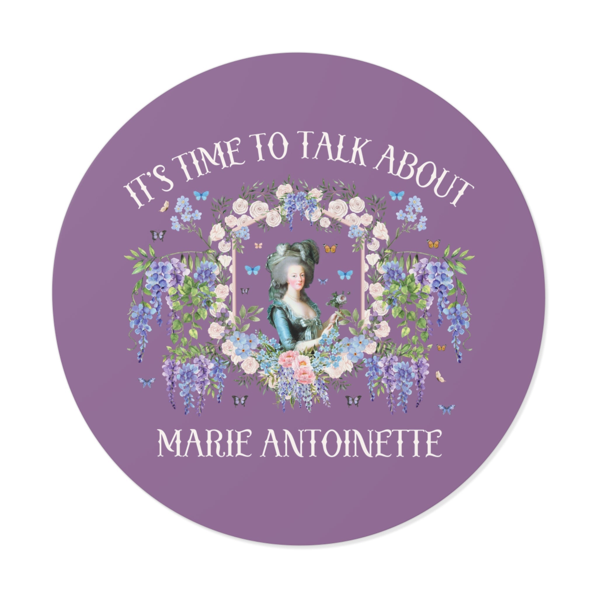 Marie Antoinette Art History Sticker: It's Time to Talk About Marie Antoinette | Famous Queen, French History Buff Gift, 18th Century History - Opal and June