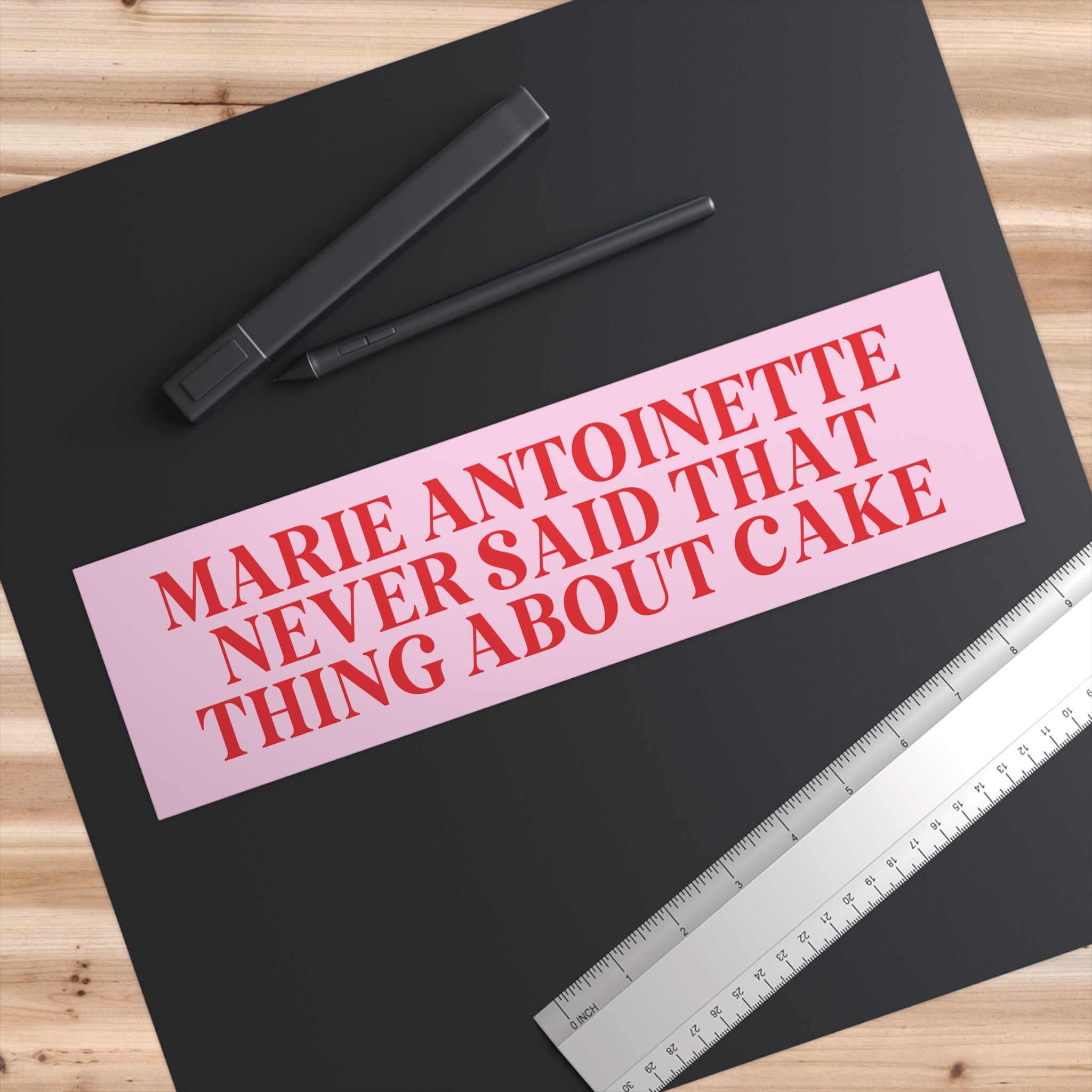 Marie Antoinette Bumper Sticker: Funny History Gift - Opal and June
