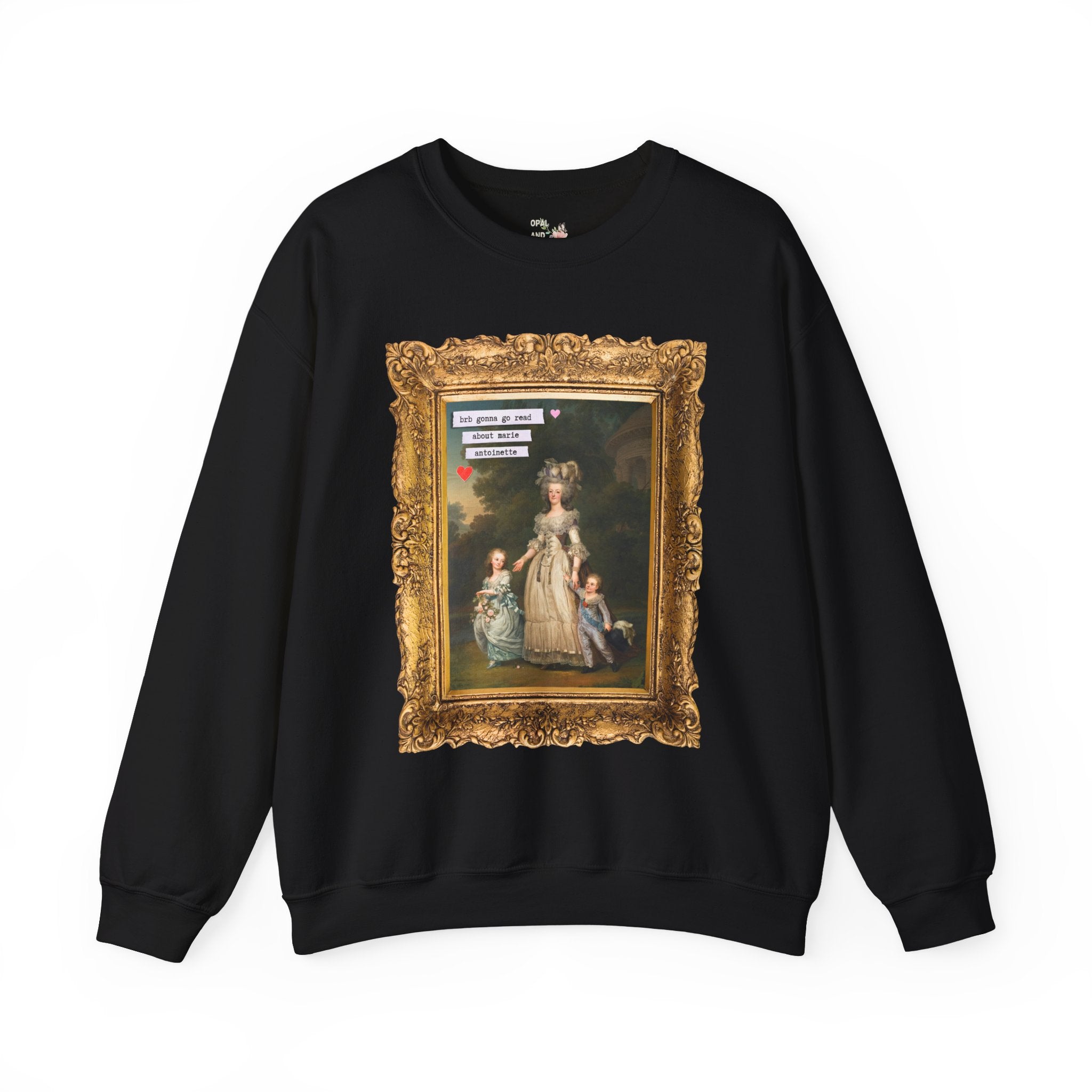 Marie Antoinette Sweatshirt, Historian Who Loves Reading, Book Lover Gift Idea, Famous Paintings, Art History Gift, French History Professor - Opal and June
