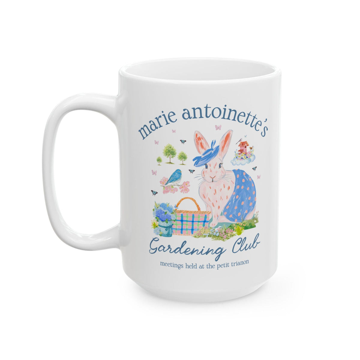 Marie Antoinette's Gardening Club 15 Oz Coffee Mug with Cottagecore Bunny and Birds: Funny Garden Lover History Buff Mug - Opal and June