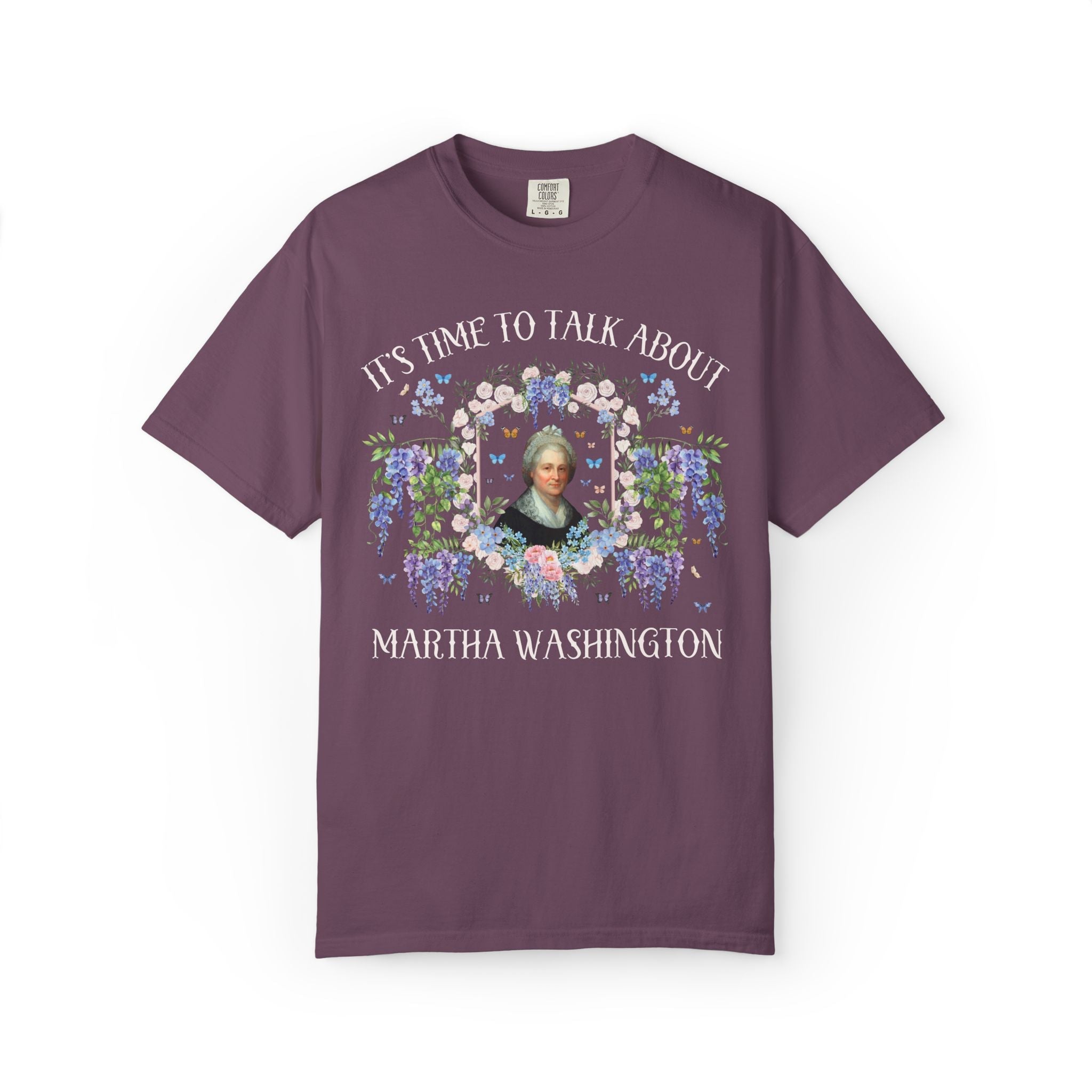 Martha Washington Early American History Tee Shirt with Flowers: Floral Early US History T-Shirt, Women's History Month History Major Gift - Opal and June