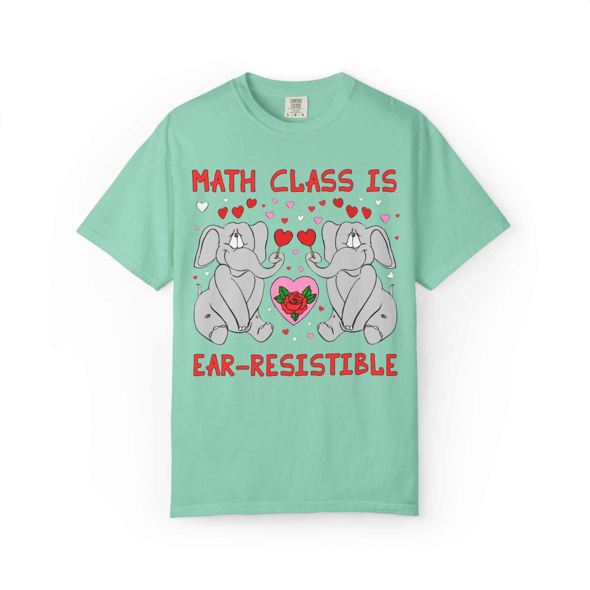 Math Class is Ear - Resistible! Valentine's Day Teacher Tee: Funny Animal Lover T-Shirt with Elephant and Hearts, Cute Matching Teacher Tee - Opal and June