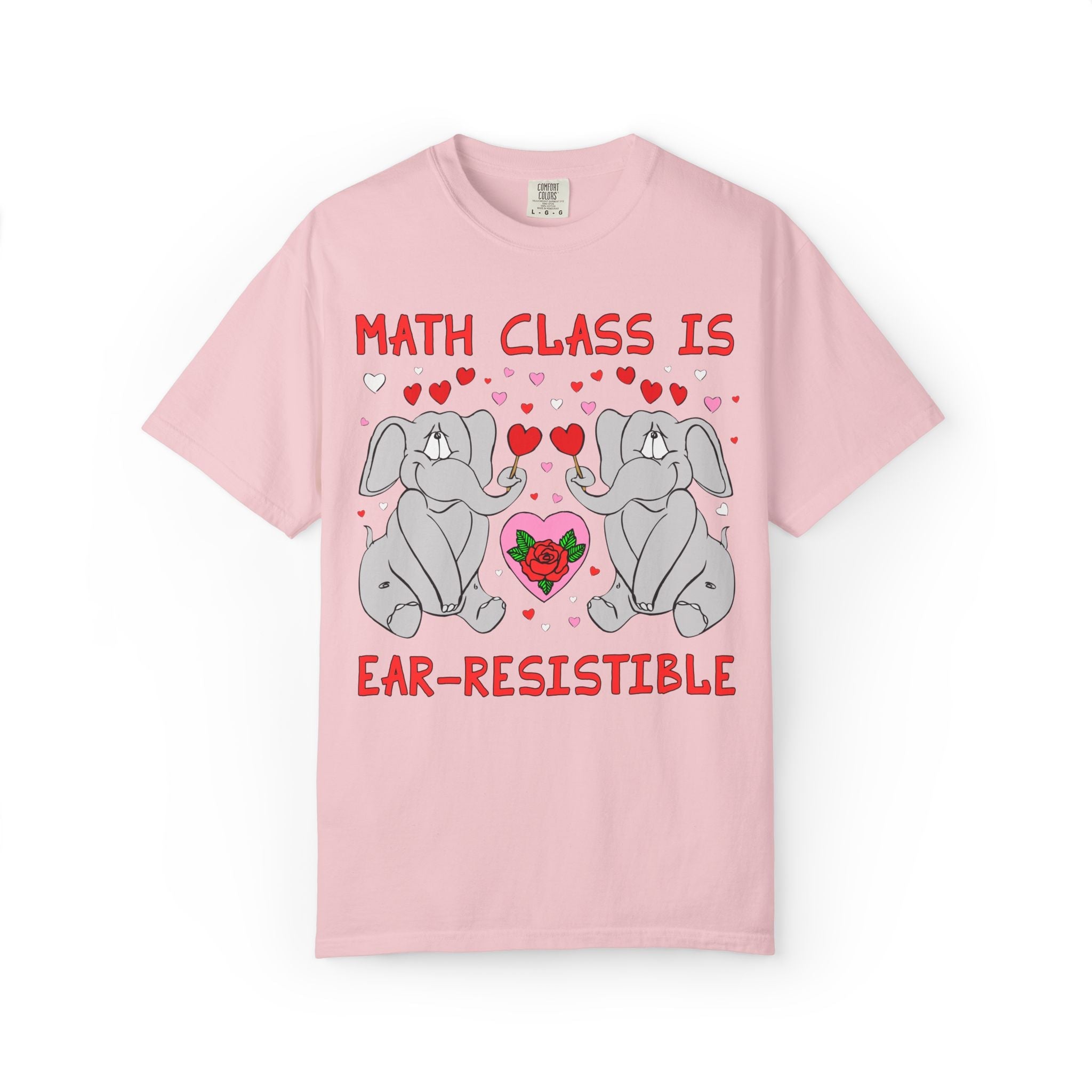 Math Class is Ear - Resistible! Valentine's Day Teacher Tee: Funny Animal Lover T-Shirt with Elephant and Hearts, Cute Matching Teacher Tee - Opal and June