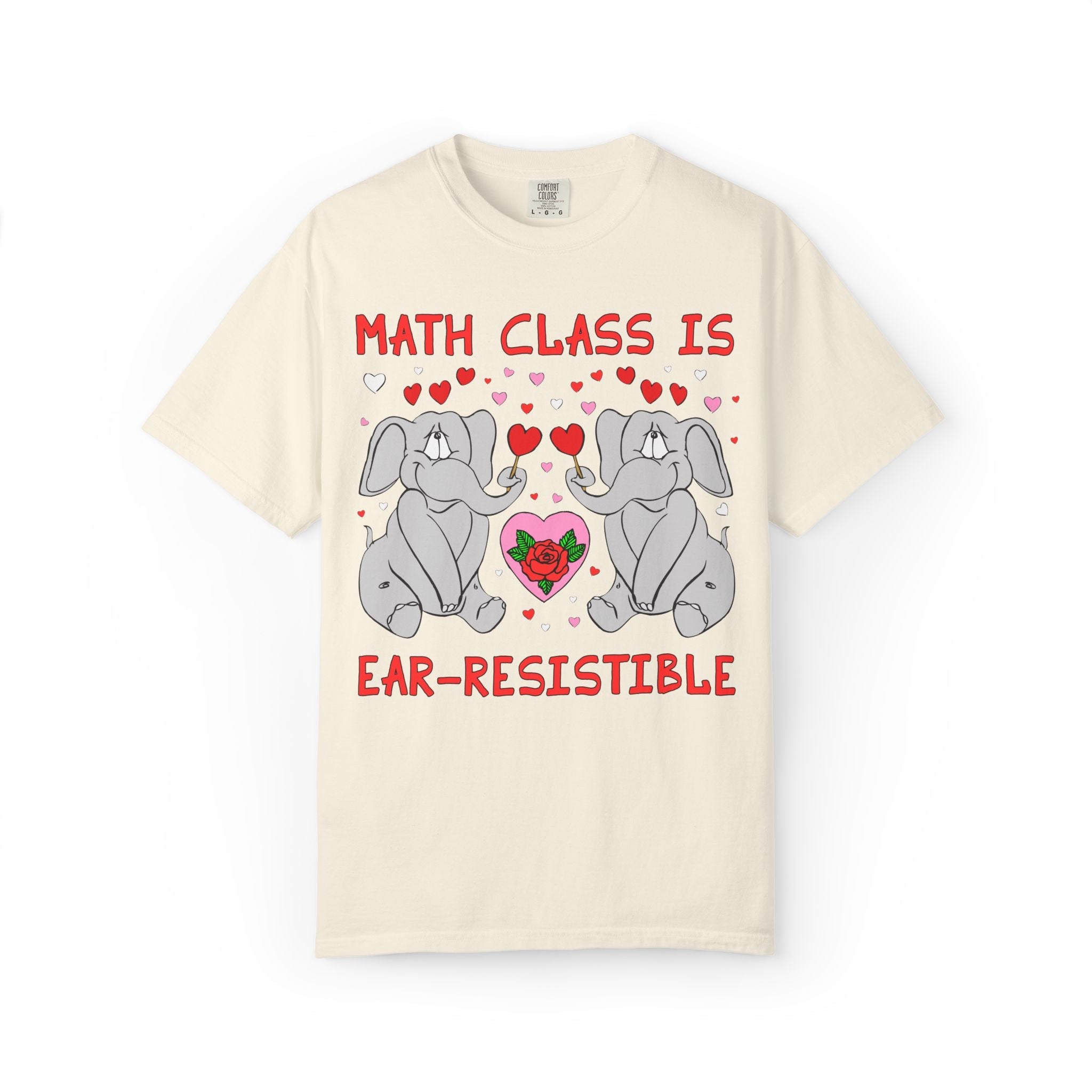 Math Class is Ear - Resistible! Valentine's Day Teacher Tee: Funny Animal Lover T-Shirt with Elephant and Hearts, Cute Matching Teacher Tee - Opal and June