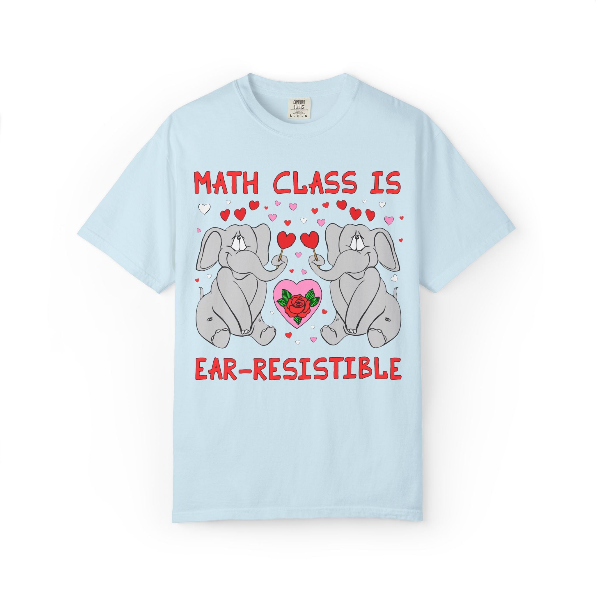 Math Class is Ear - Resistible! Valentine's Day Teacher Tee: Funny Animal Lover T-Shirt with Elephant and Hearts, Cute Matching Teacher Tee - Opal and June