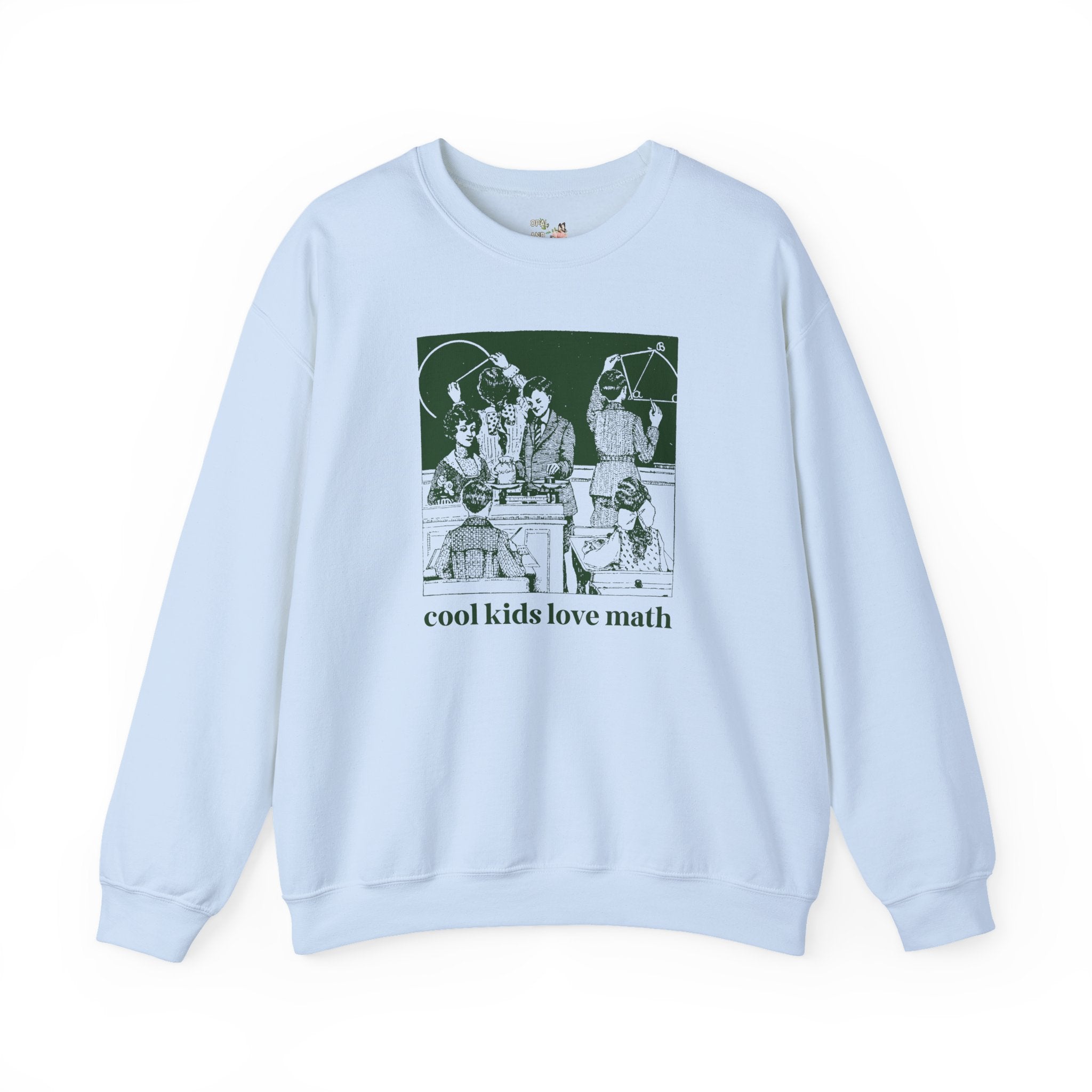 Math Teacher Sweatshirt for Geometry Professor or Algebra Teacher: Cool Kids Love Math, Funny Saying Math Major Shirt, Middle School Math - Opal and June