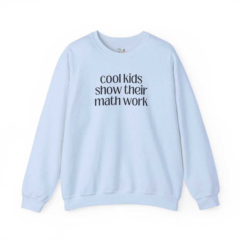 Math Teacher Sweatshirt for High School Math Teacher, Funny Saying Middle School or Elementary School Math Teacher, Algebra Teacher Crewneck - Opal and June