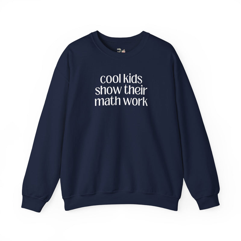 Math Teacher Sweatshirt for High School Math Teacher, Funny Saying Middle School or Elementary School Math Teacher, Algebra Teacher Crewneck - Opal and June