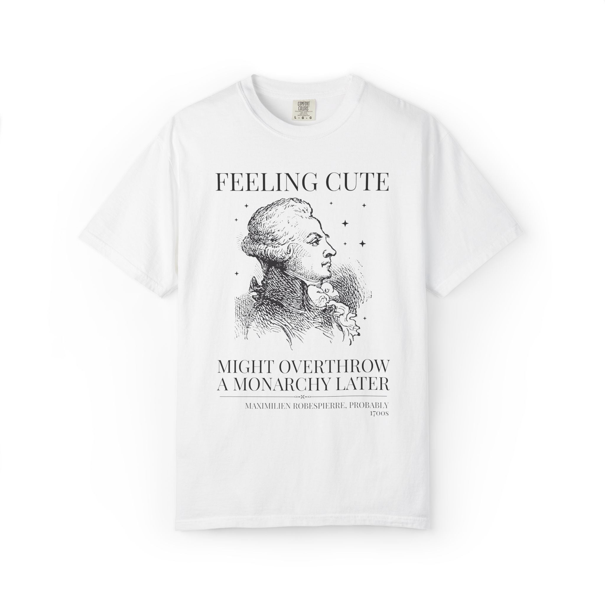 Maximilien Robespierre History Buff Tee Shirt: 18th Century French Revolution History Lover Gift, European Royal History Professor Gift - Opal and June