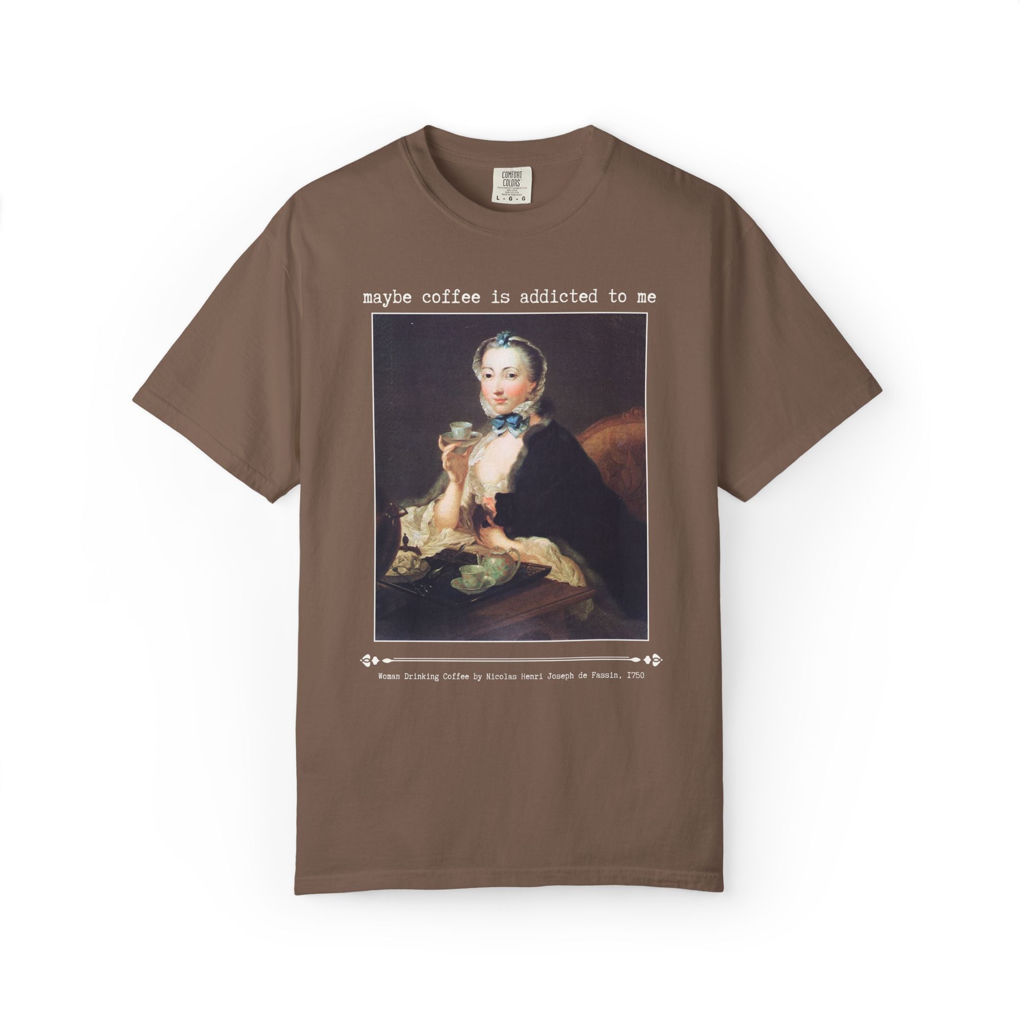 Maybe Coffee is Addicted to Me Art History Tee Shirt for Museum and Coffee Lover, 18th Century Rococo History Major or Book Lover T-Shirt - Opal and June