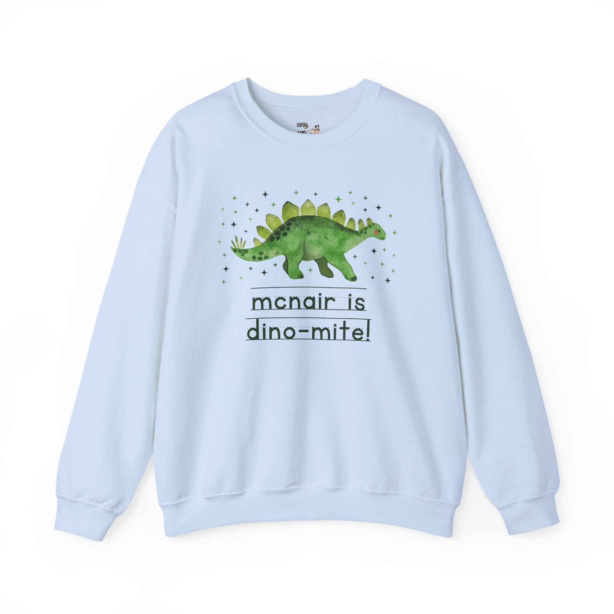 McNair Middle School Sweatshirt: McNair is Dino - Mite! - Opal and June