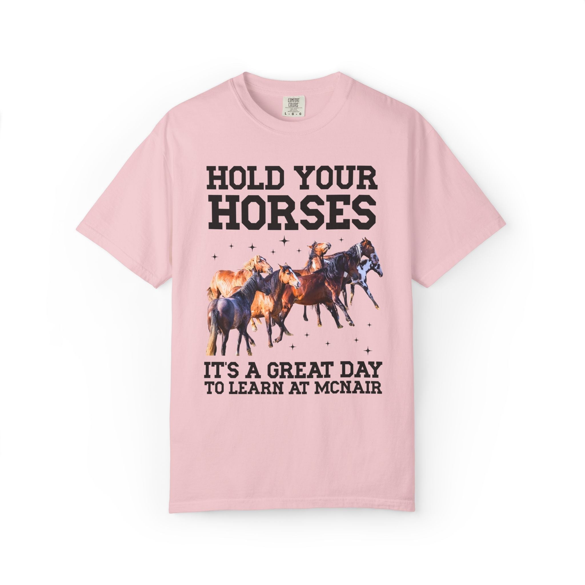 McNair Middle School Tee Shirt: Hold Your Horses - Opal and June