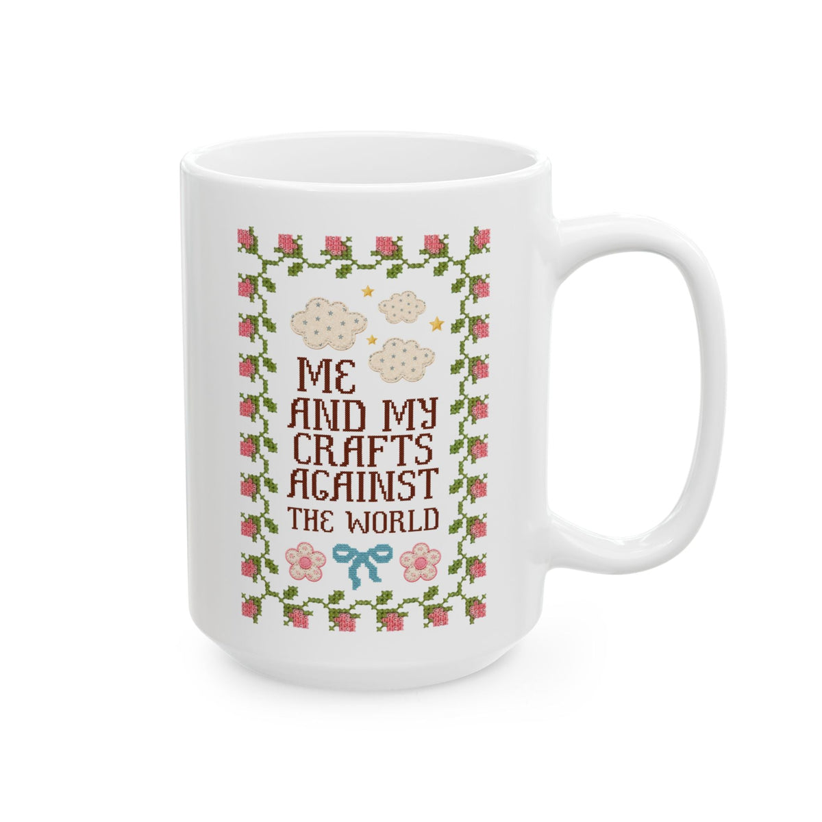 Me and My Crafts Against the World: Funny Sewing or Knitting Lover Coffee Mug with Flowers and Clouds, Cute Grandma Hobbies Gift - Opal and June
