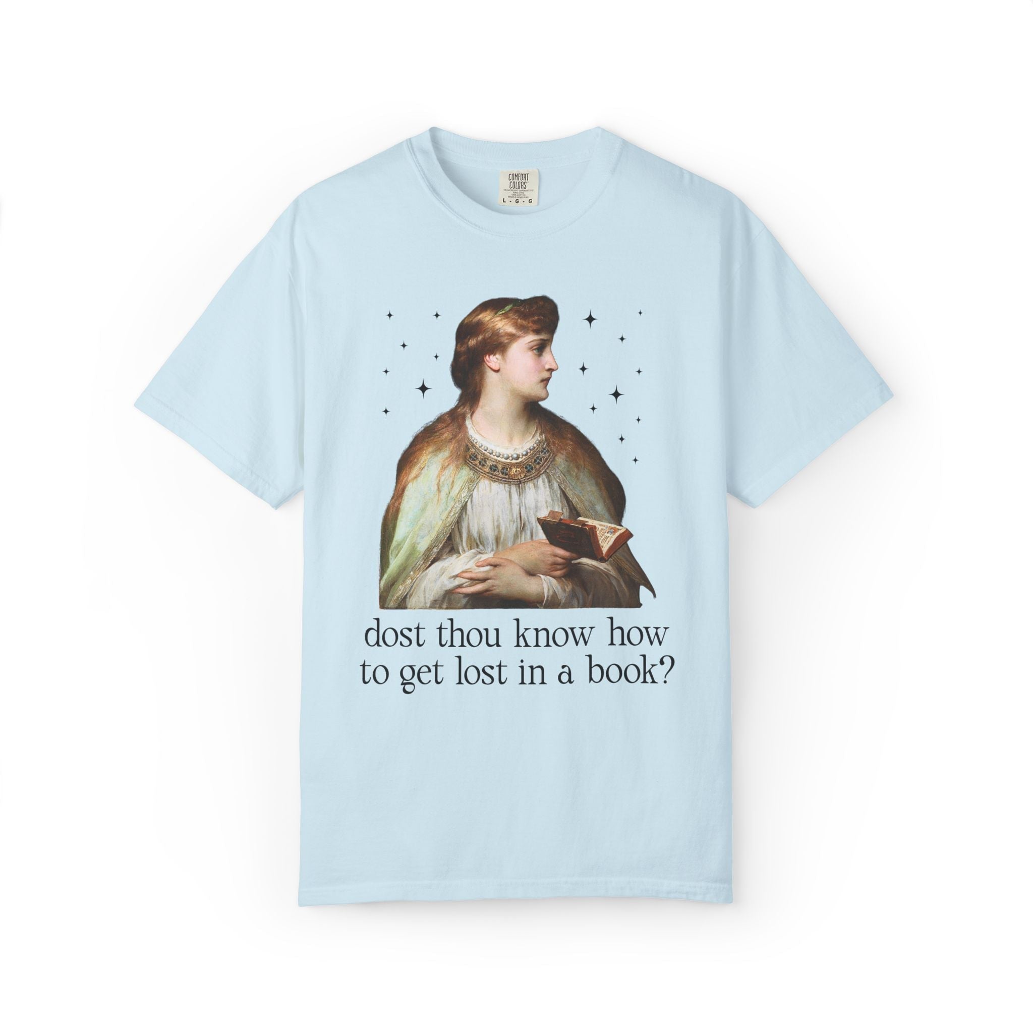 Medieval Book Lover Tee Shirt with Famous Painting: Dost Thou Know How to Get Lost in a Book? | Silly Goblincore Art History Tee for Reader - Opal and June