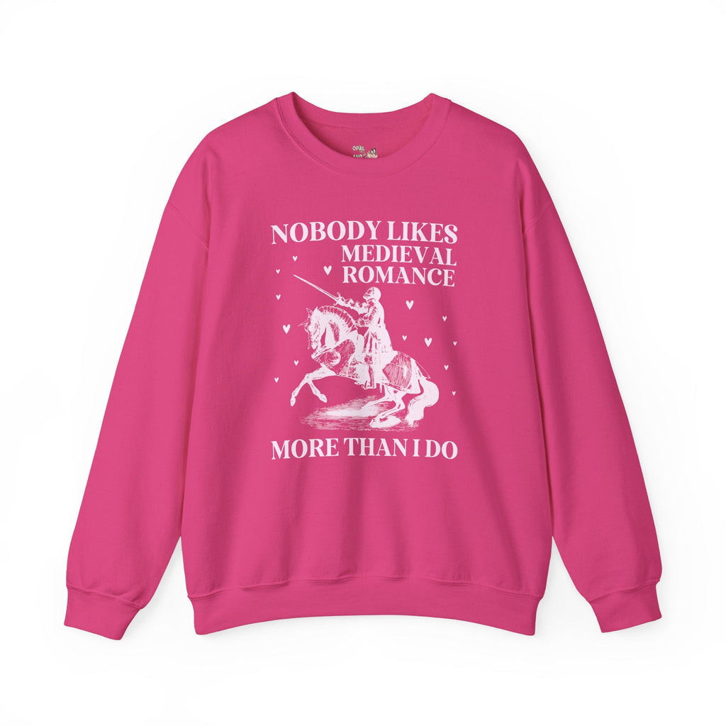 Medieval Romance Reader Sweatshirt, Bookworm Who Loves Historical Romance Set in Middle Ages, Cute Book Lover Gift Idea with Funny Saying - Opal and June
