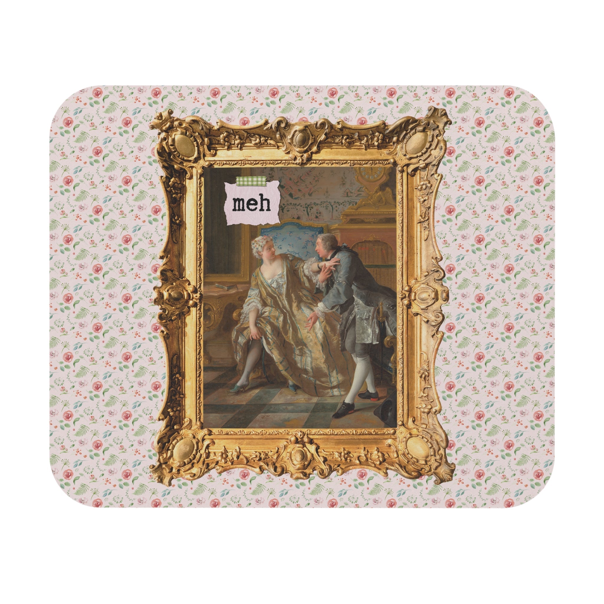 "Meh" Funny Art History Mousepad - Opal and June