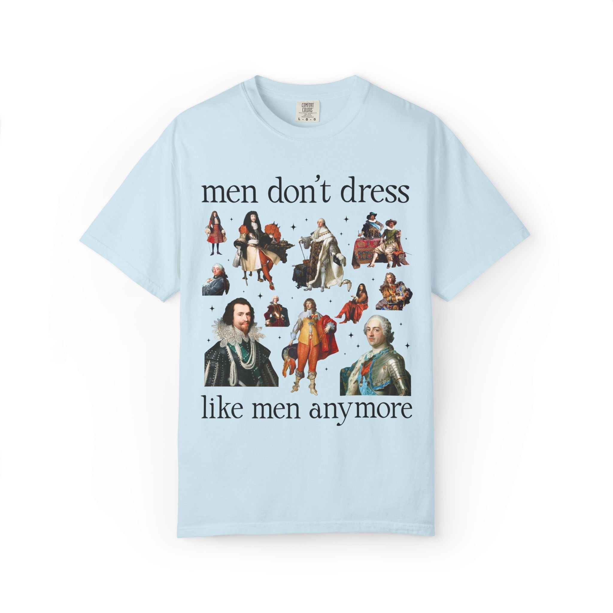Men Don't Dress Like Men Anymore Tee - Opal and June
