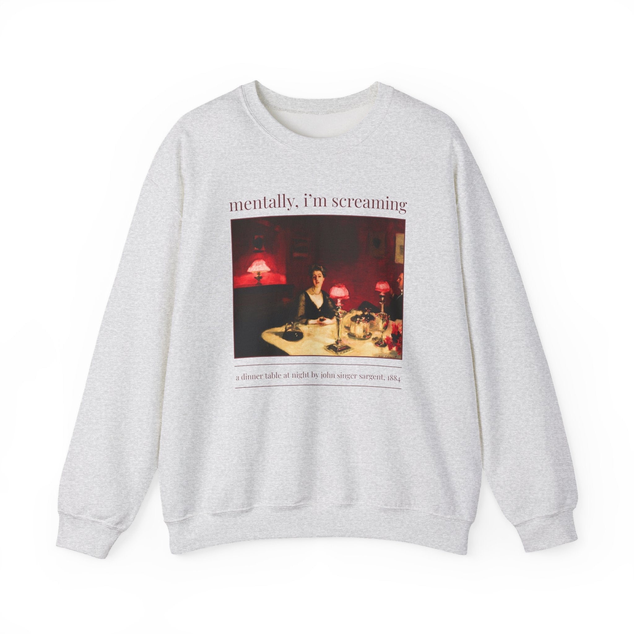 Mentally I'm Screaming Art History Sweatshirt: Famous Painting by John Singer Sargent, Women's Rights Feminist, Equal Rights, Human Rights - Opal and June