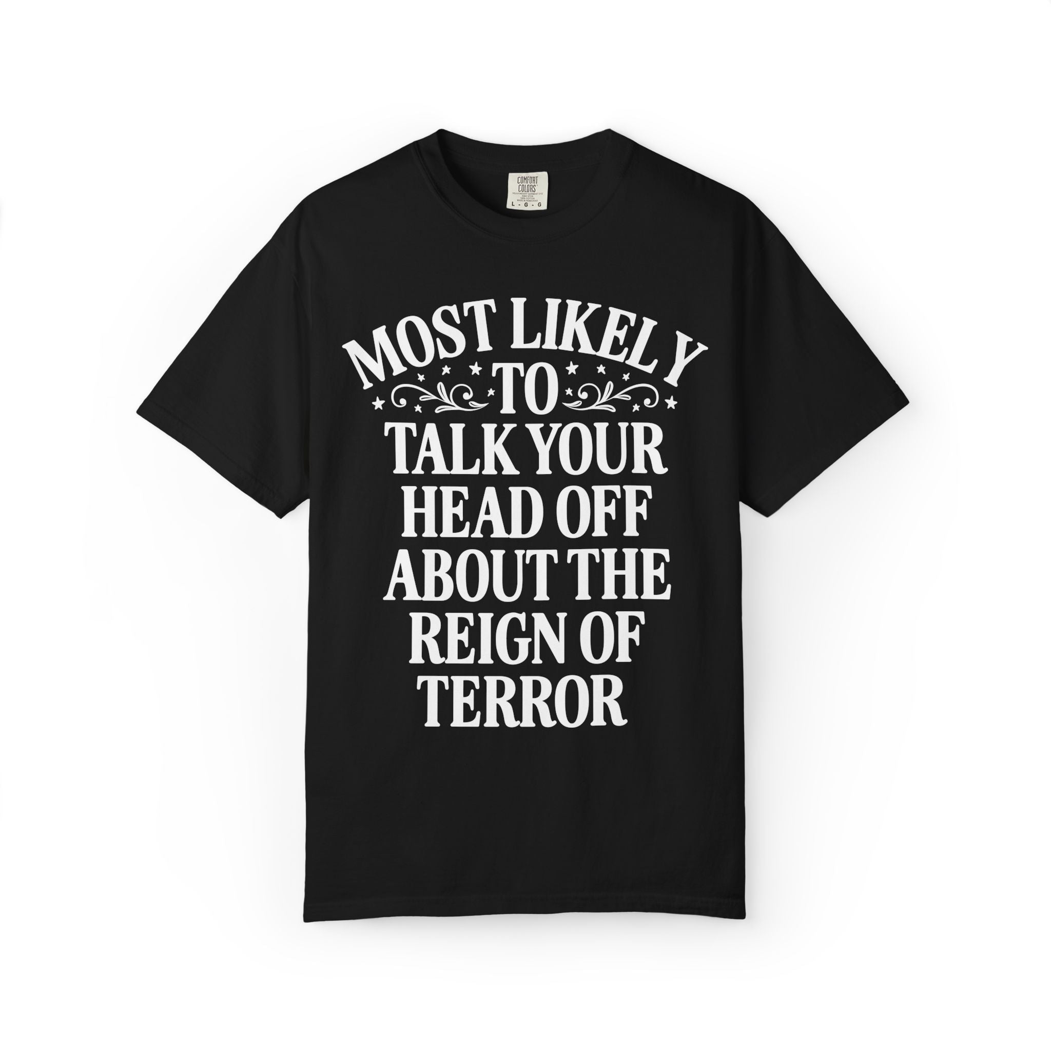 Morbid History Buff Tee Shirt: Famous Royal European Beheading History, Tudor History, French Revolution History Lover Gift, Queen of Scots - Opal and June