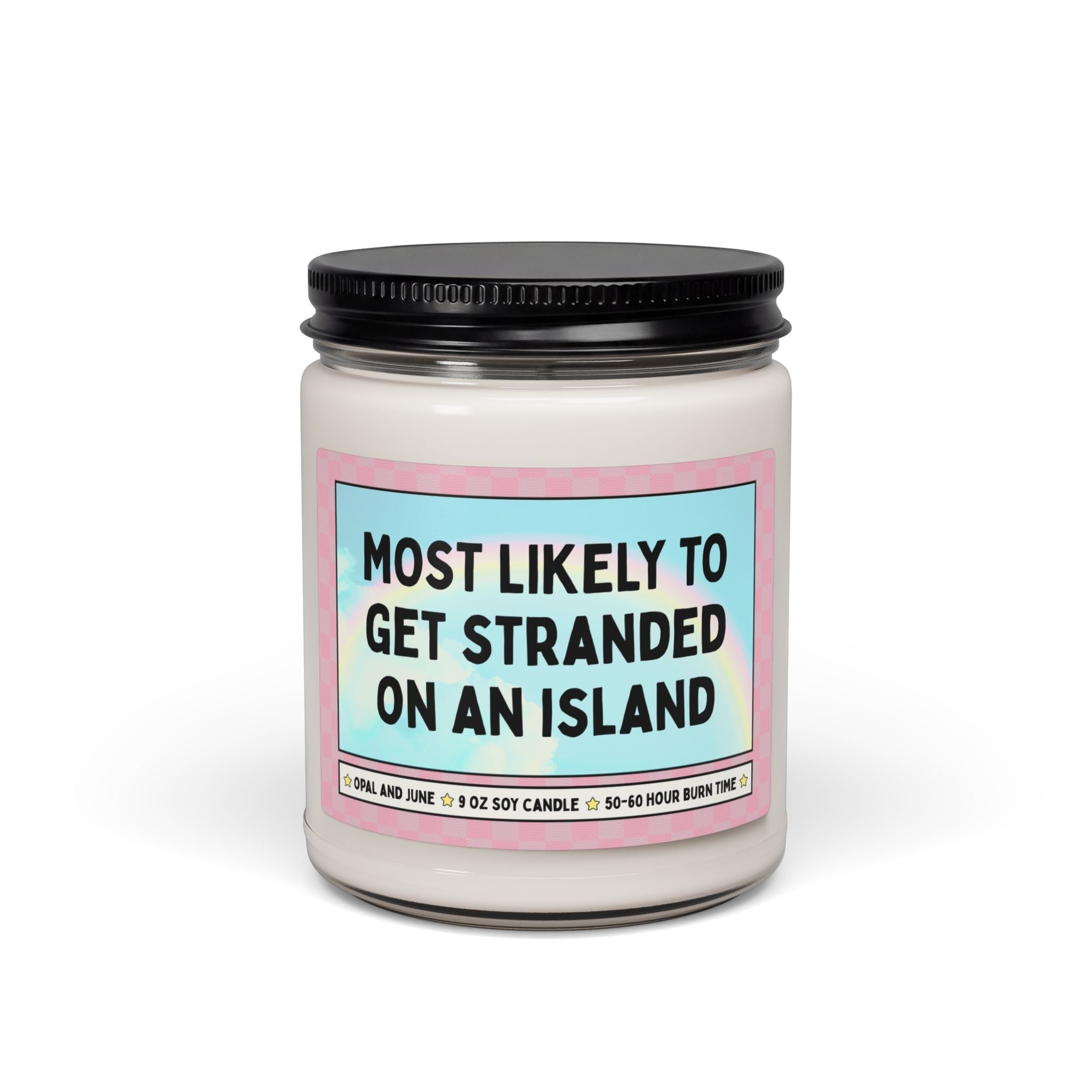 Most Likely to Get Stranded on an Island - Opal and June