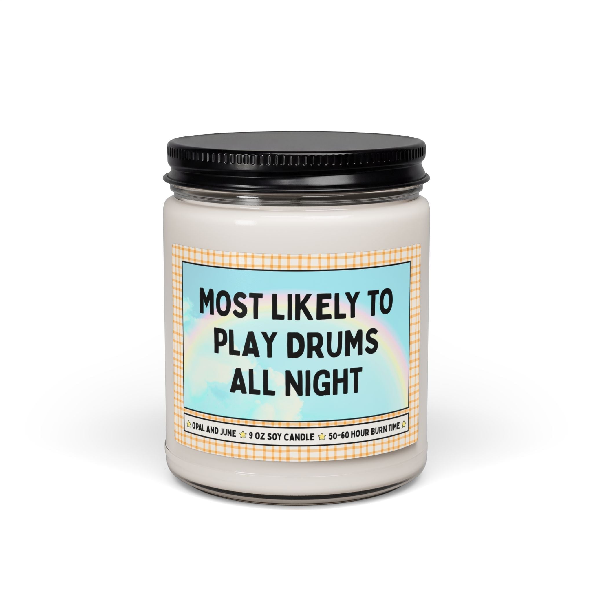 Most Likely to Play Drums All Night - Opal and June