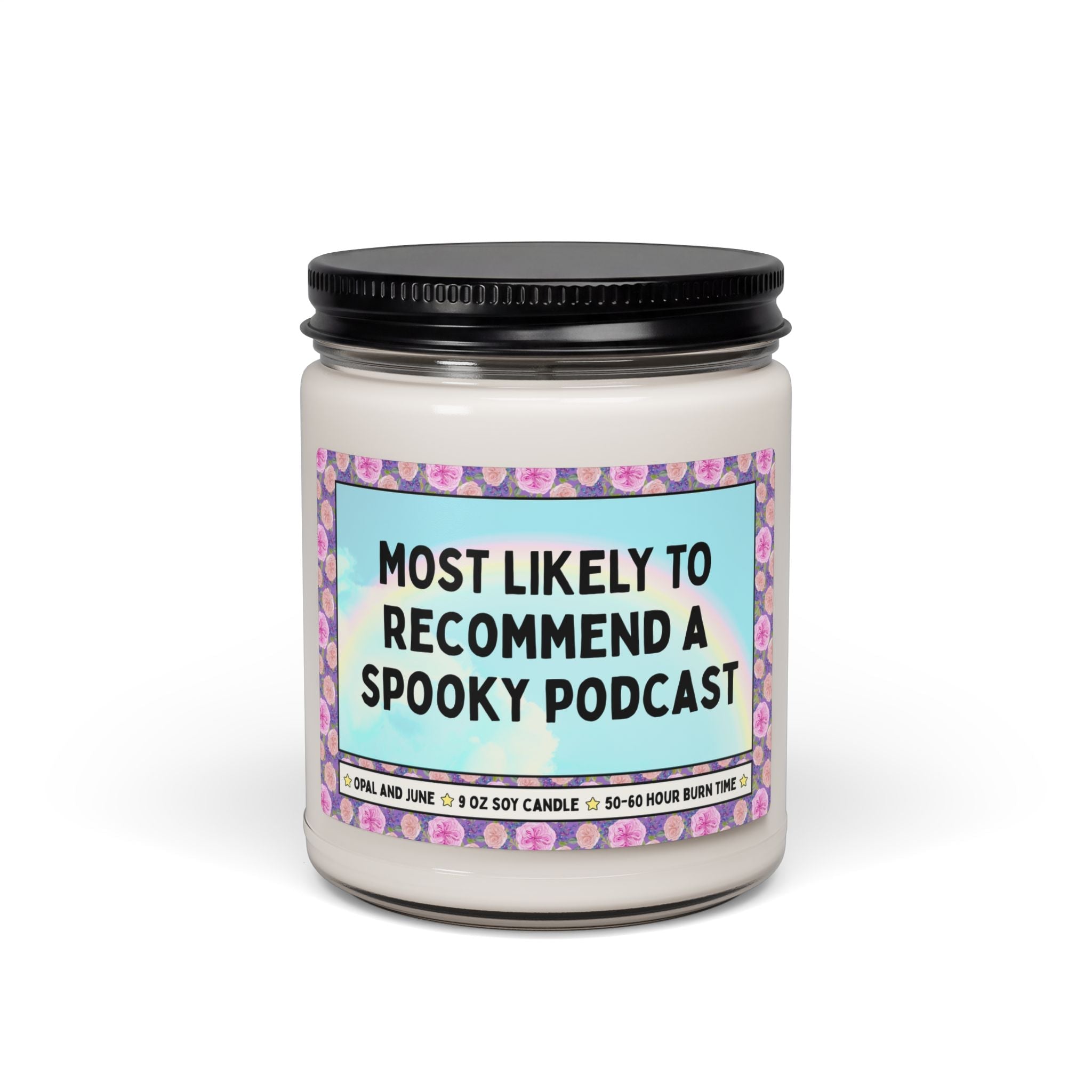 Most Likely to Recommend a Spooky Podcast - Opal and June