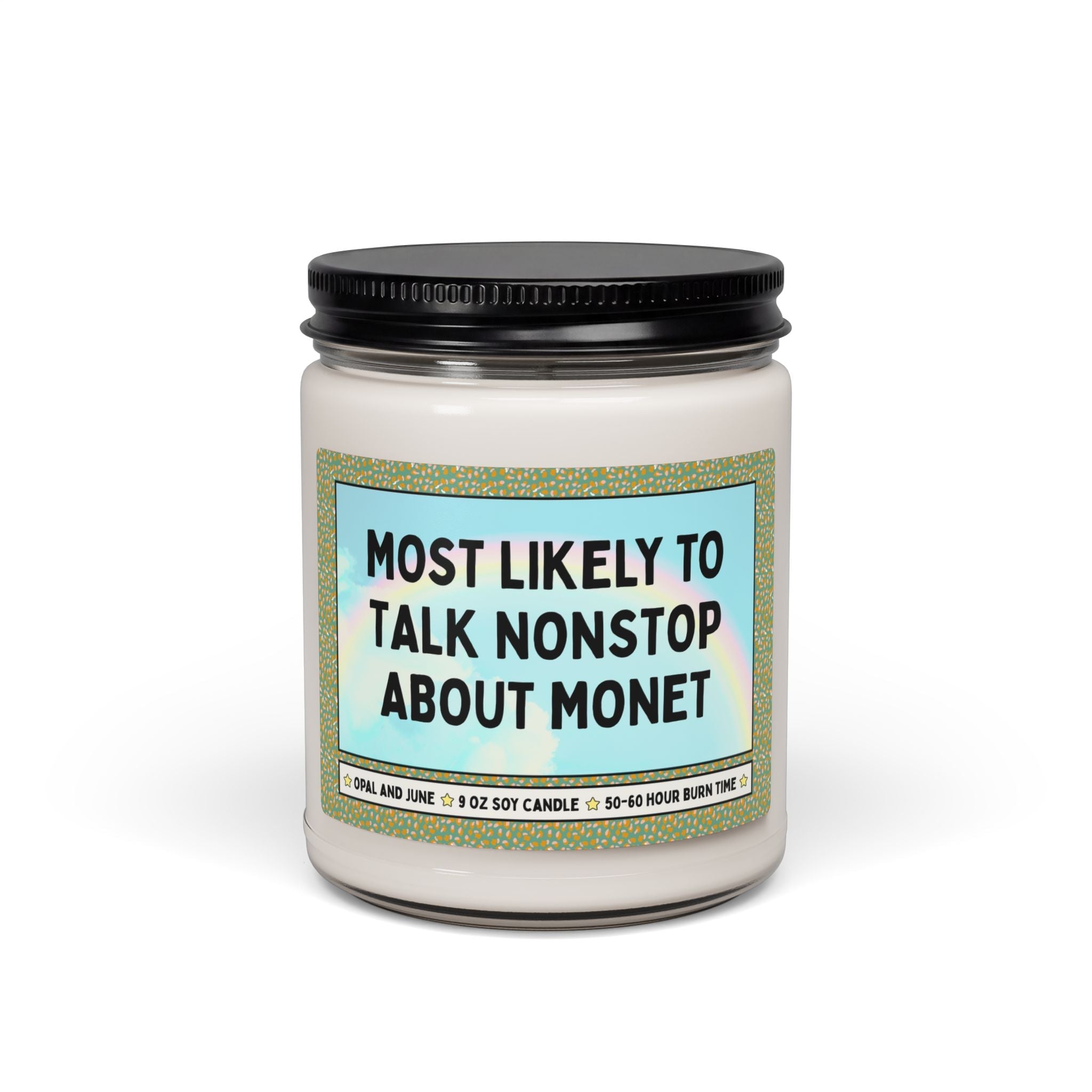 Most Likely to Talk Nonstop About Monet - Opal and June