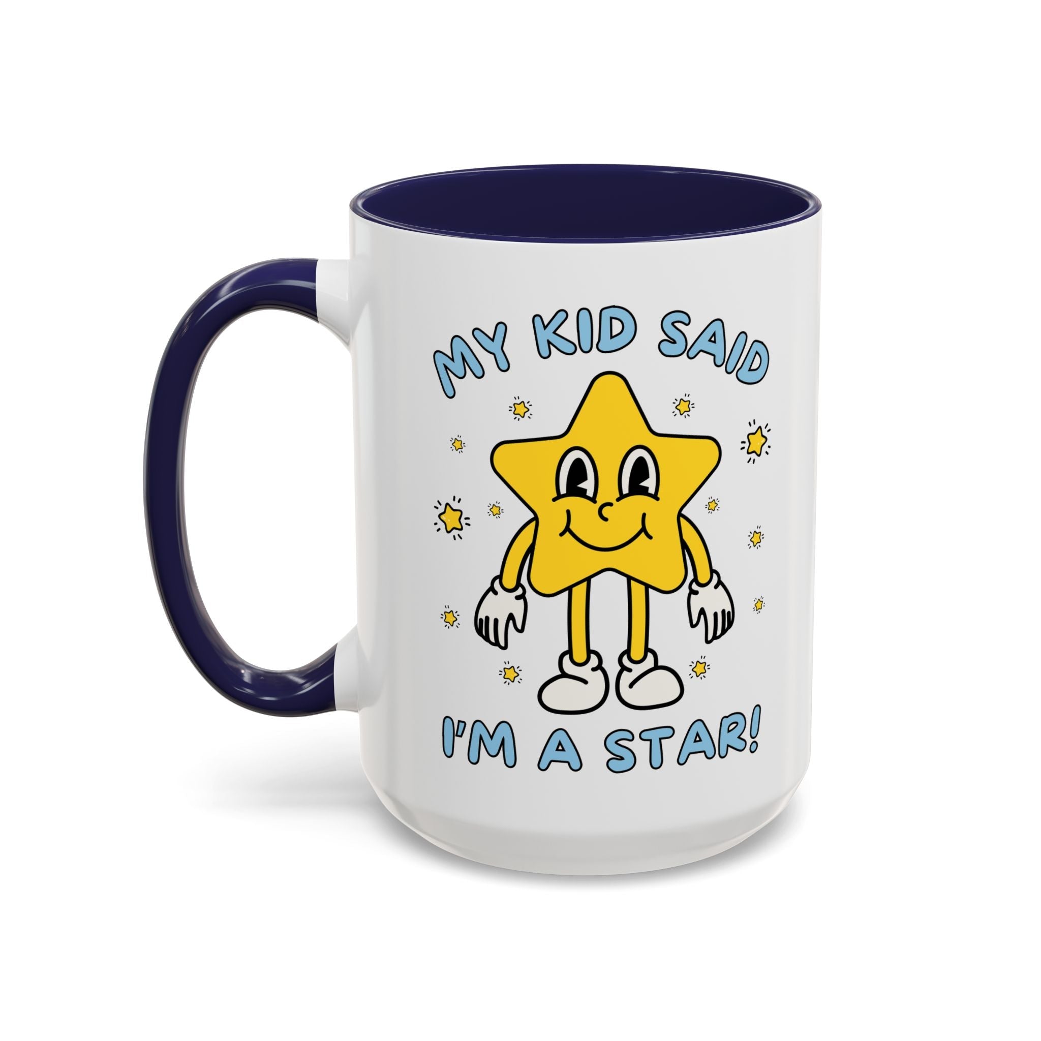 My Kid Said I'm a Star: Funny Mother's Day or Father's Day Coffee Mug from Teen Daughter or Teenage Son, Silly Retro Aesthetic Favorite Parent Mug - Opal and June