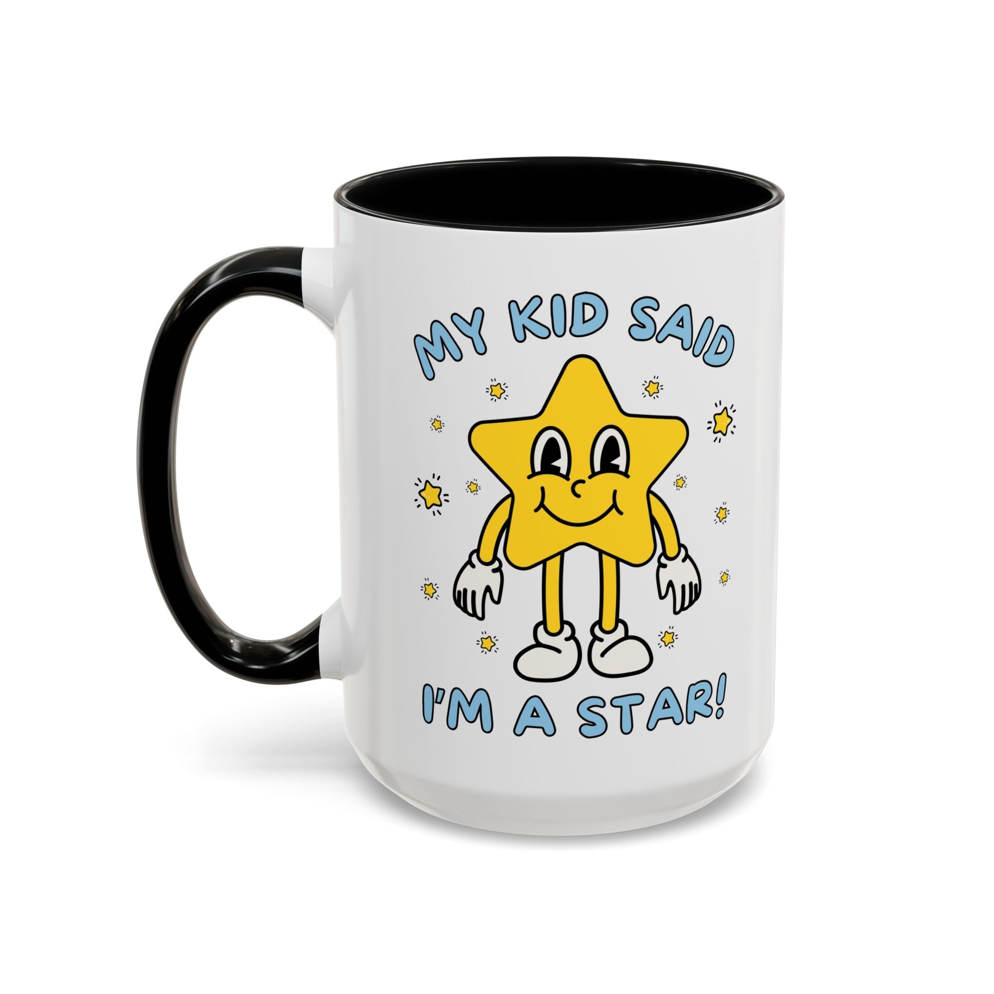 My Kid Said I'm a Star: Funny Mother's Day or Father's Day Coffee Mug from Teen Daughter or Teenage Son, Silly Retro Aesthetic Favorite Parent Mug - Opal and June