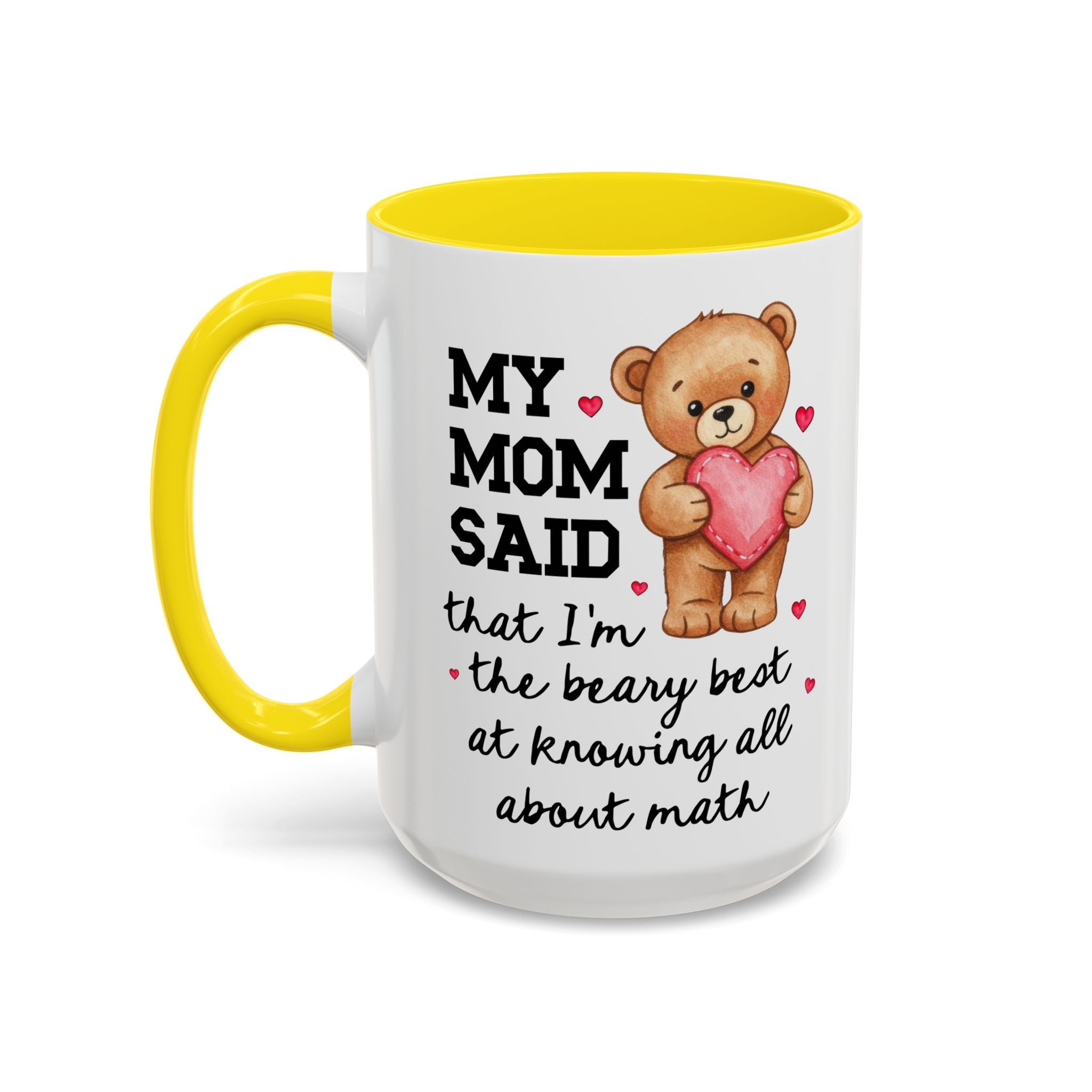 My Mom Said I'm the Beary Best at Knowing All About Math Coffee Mug - Opal and June