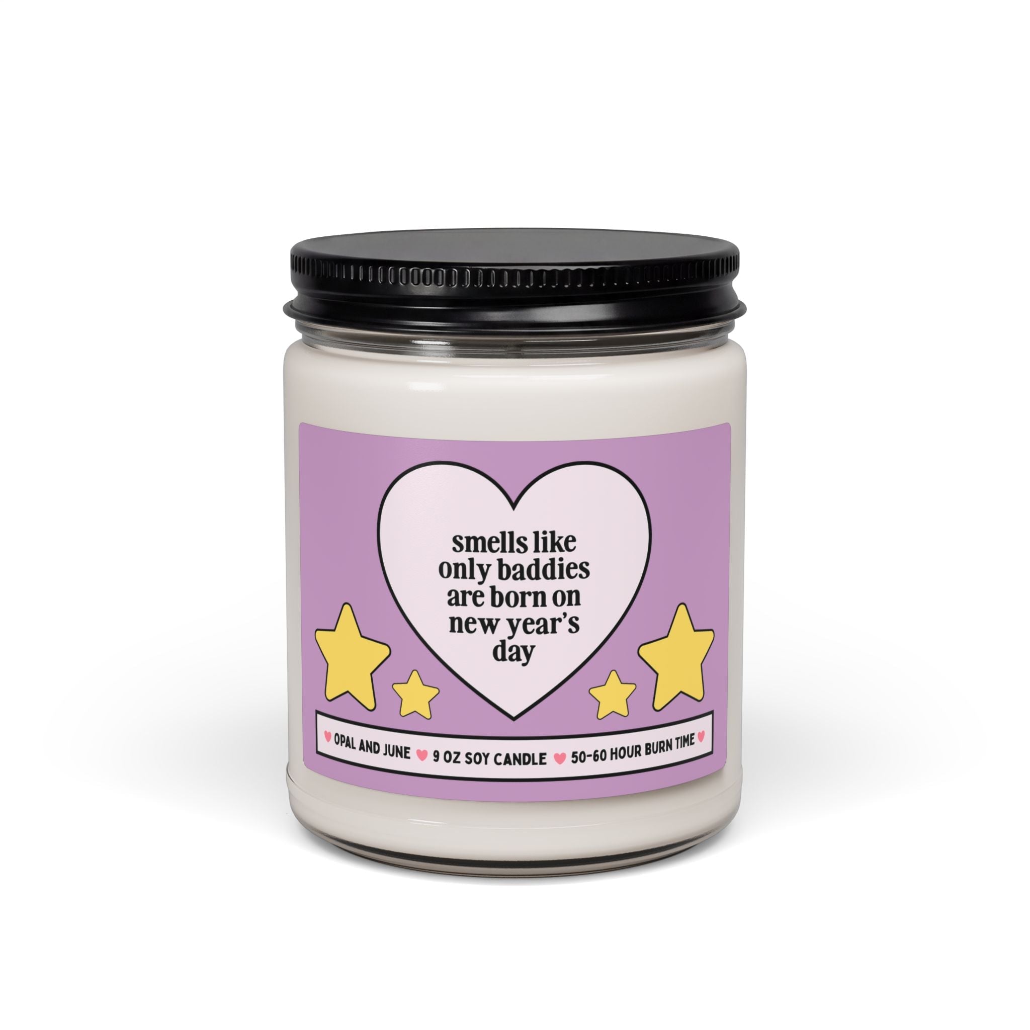 New Year's Day Birthday Gift for Friend or Girlfriend Born on New Year's Day: 9 Oz Soy Candle Smells Like Only Baddies are Born on New Years - Opal and June