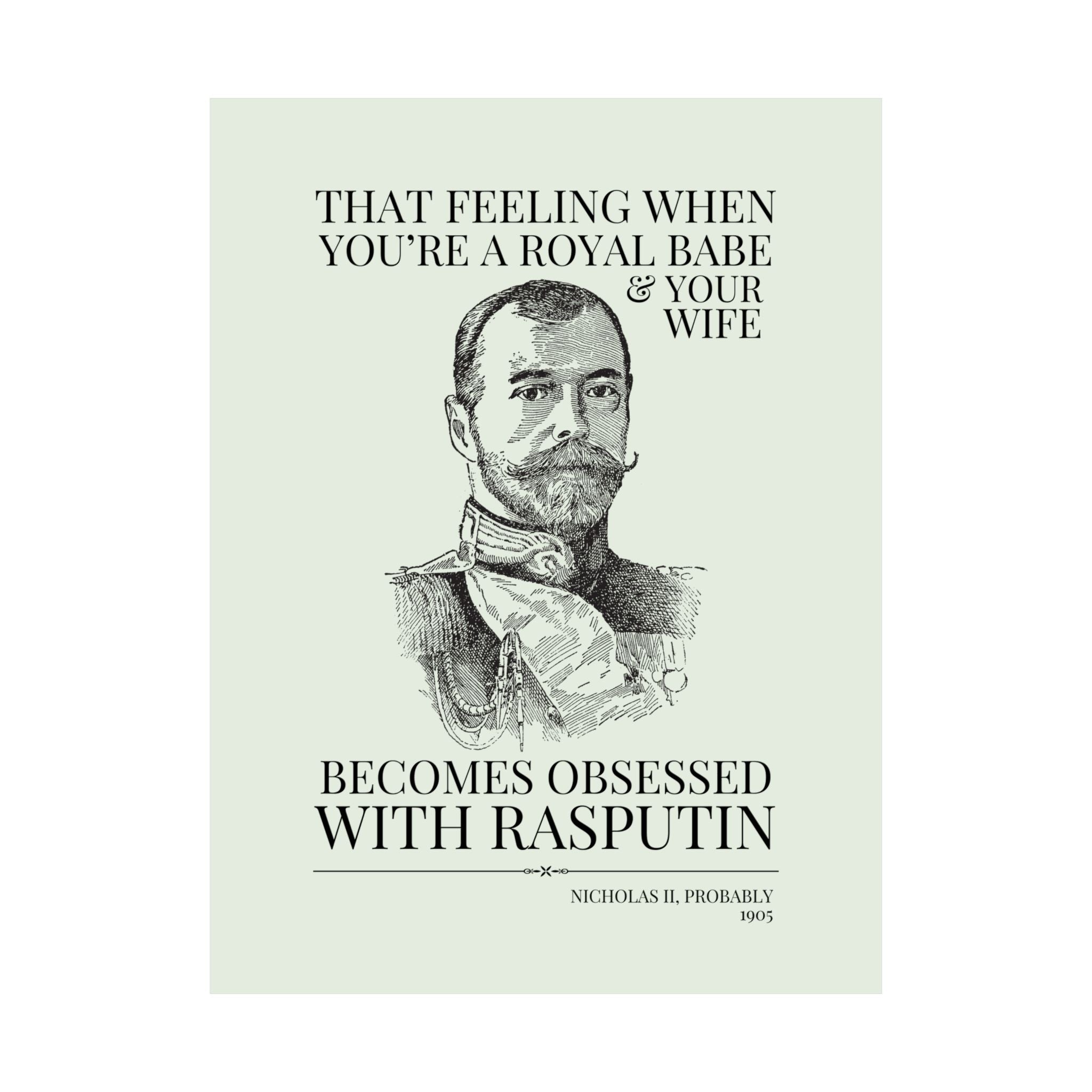 Nicholas II: Your Wife Becomes Obsessed with Rasputin - Opal and June
