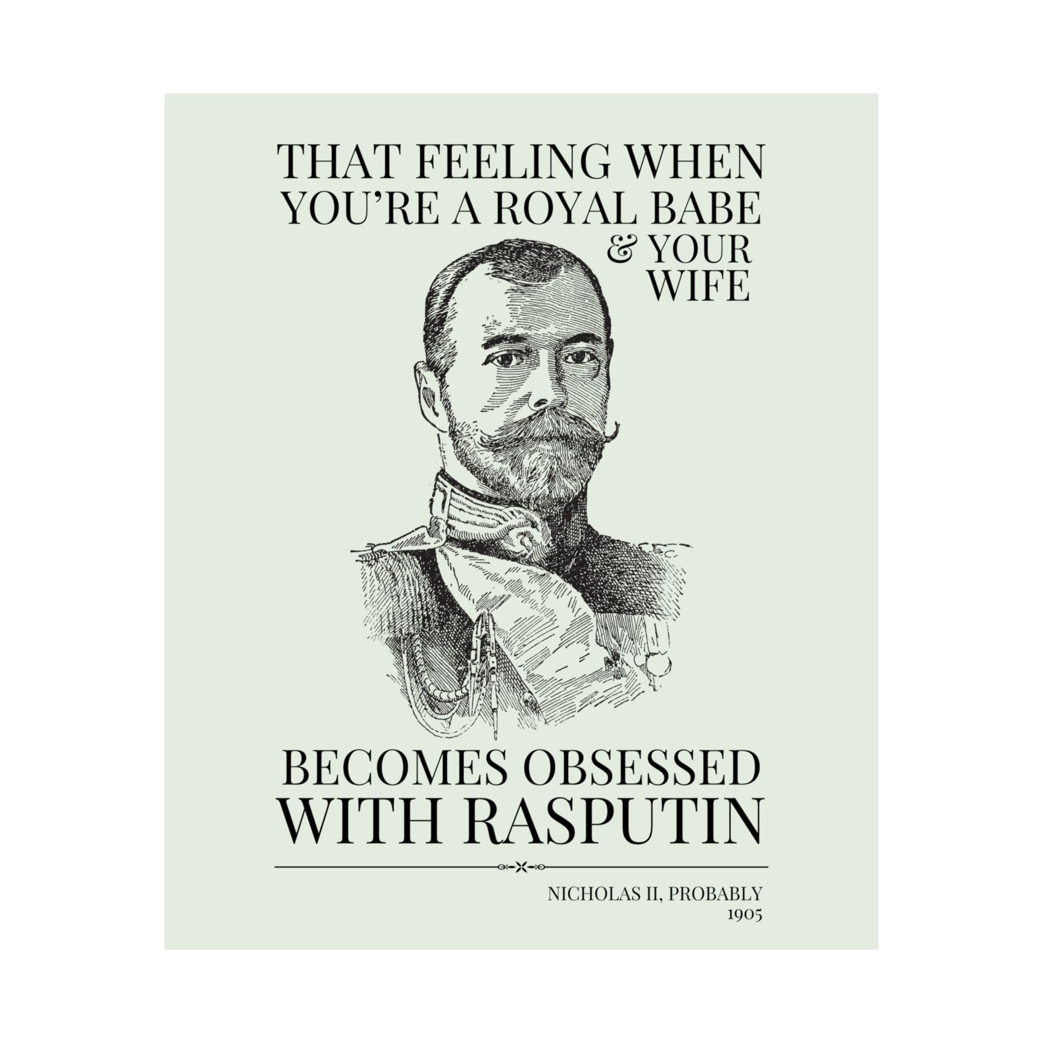 Nicholas II: Your Wife Becomes Obsessed with Rasputin - Opal and June