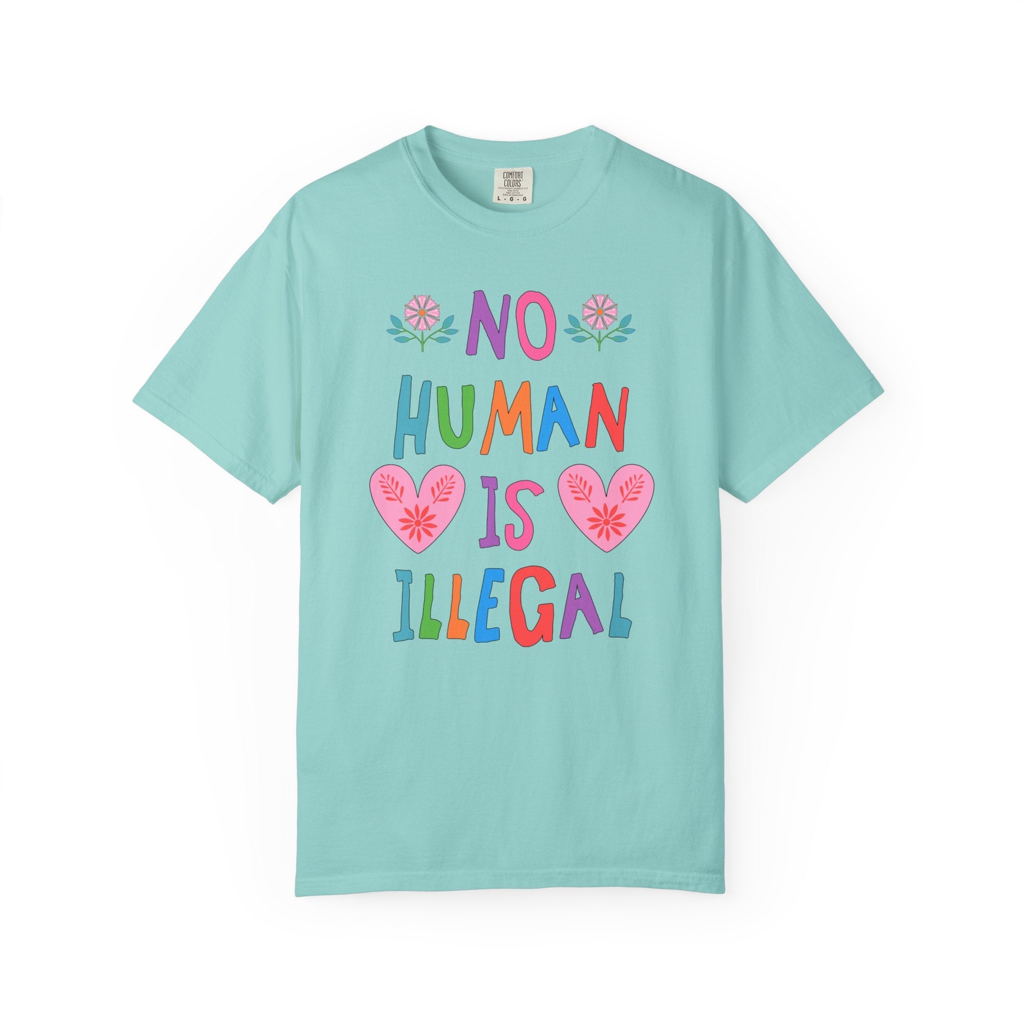No Human is Illegal Abolish Ice T-Shirt with Hearts and Flowers, Cute Political Leftist T-Shirt, Human Rights, Colorful Equal Rights Tee - Opal and June