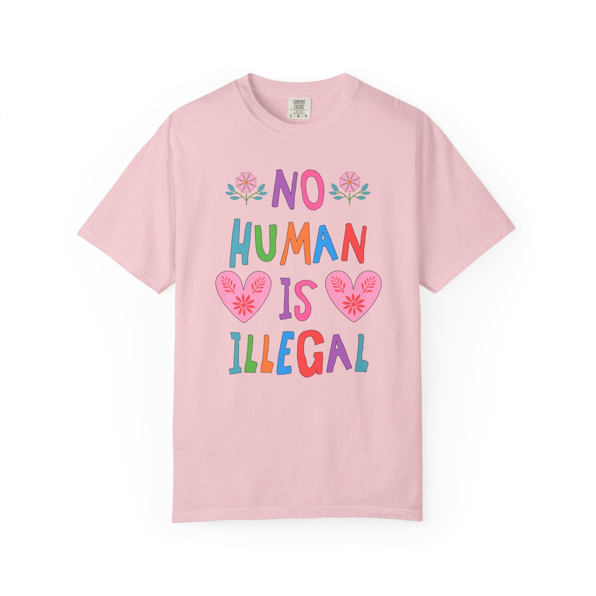 No Human is Illegal Abolish Ice T-Shirt with Hearts and Flowers, Cute Political Leftist T-Shirt, Human Rights, Colorful Equal Rights Tee - Opal and June