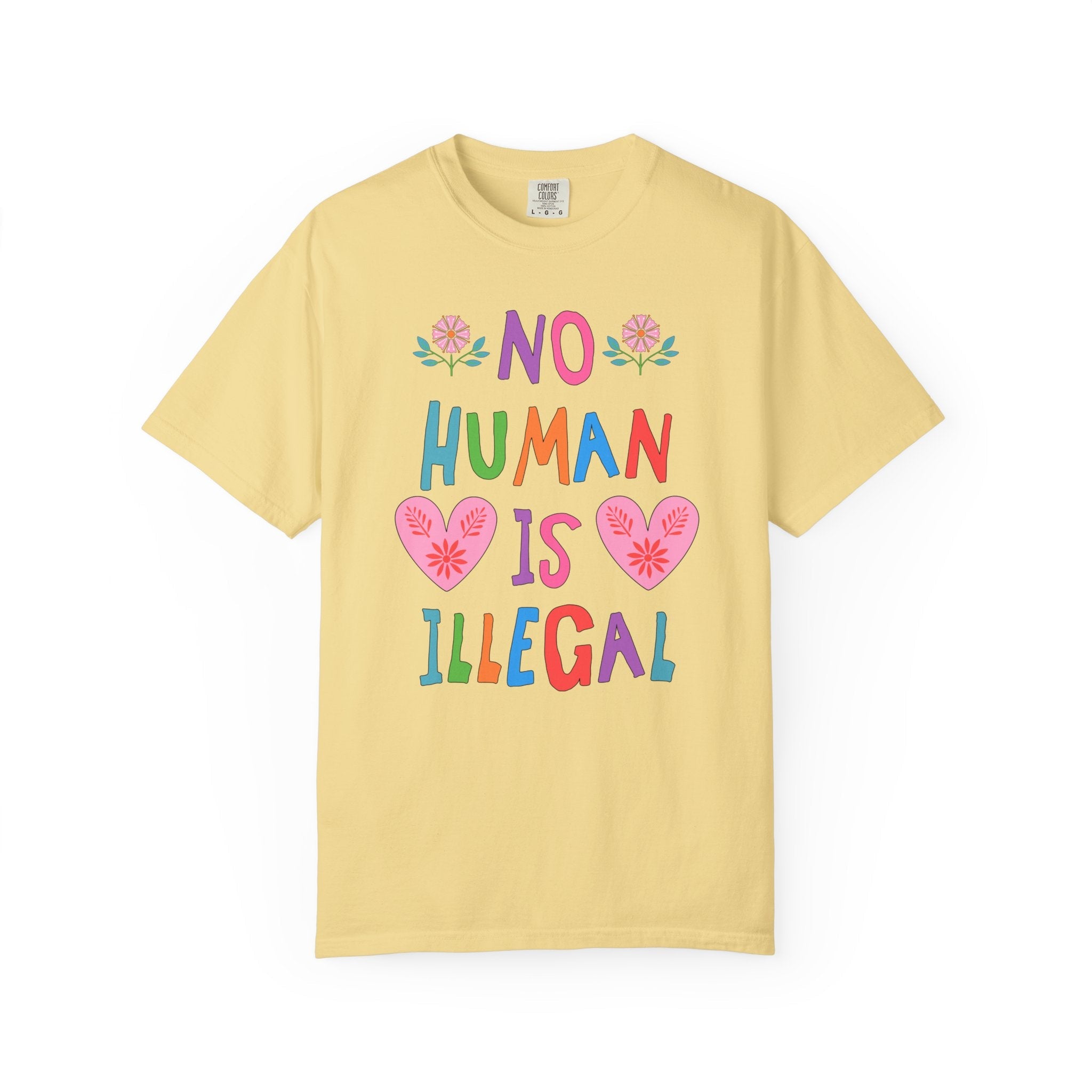 No Human is Illegal Abolish Ice T-Shirt with Hearts and Flowers, Cute Political Leftist T-Shirt, Human Rights, Colorful Equal Rights Tee - Opal and June