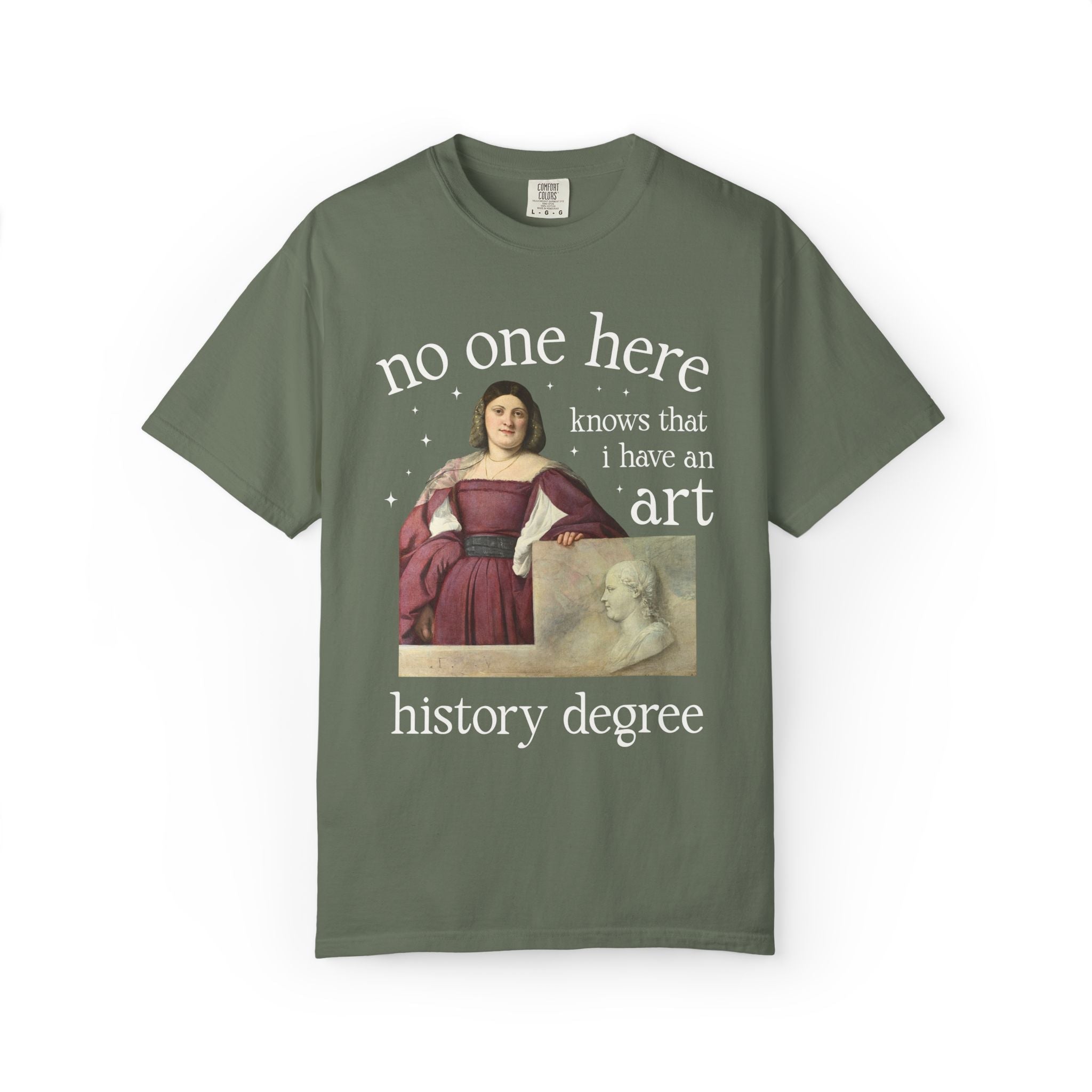 No One Here Knows I Have an Art History Degree: Museum Lover Museum Curator Tee Shirt, Famous Painting, Art History Major Graduation Gift - Opal and June