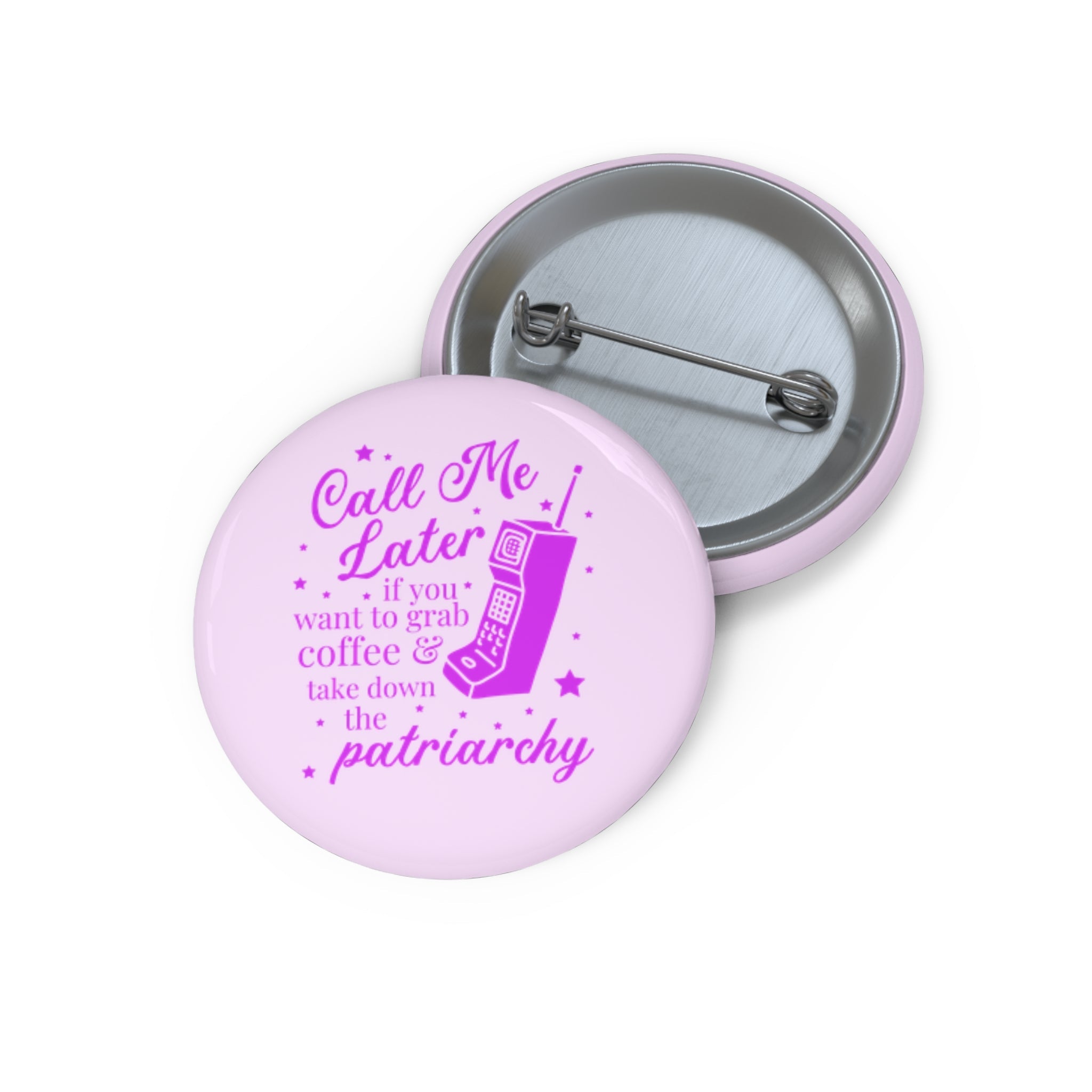Nostalgic Feminist Button for Coffee Lover: Call Me Later if You Want to Grab Coffee and Take Down the Patriarchy, Women's Rights Gift - Opal and June